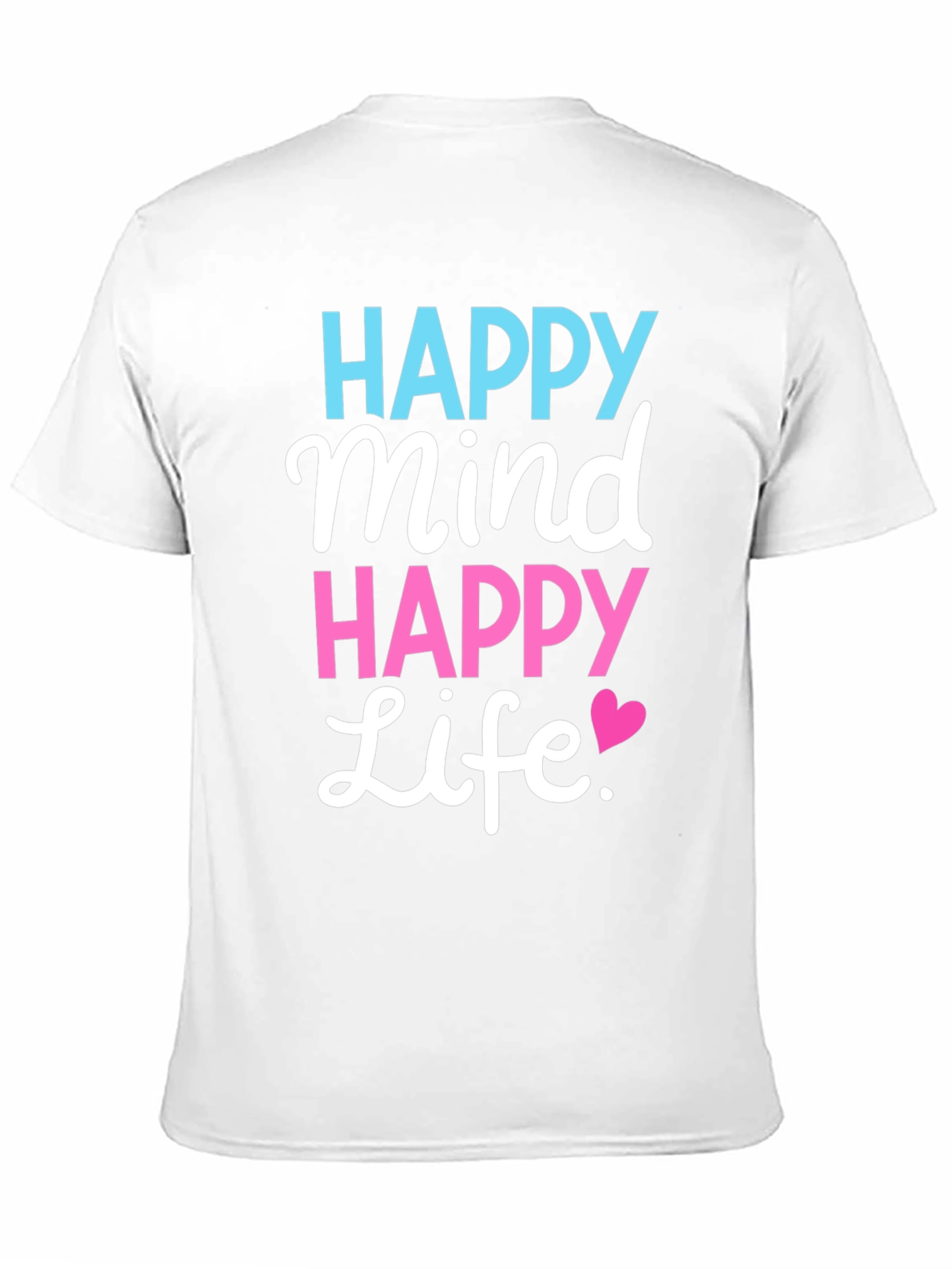 Happy Mind Happy Life Black T-Shirt