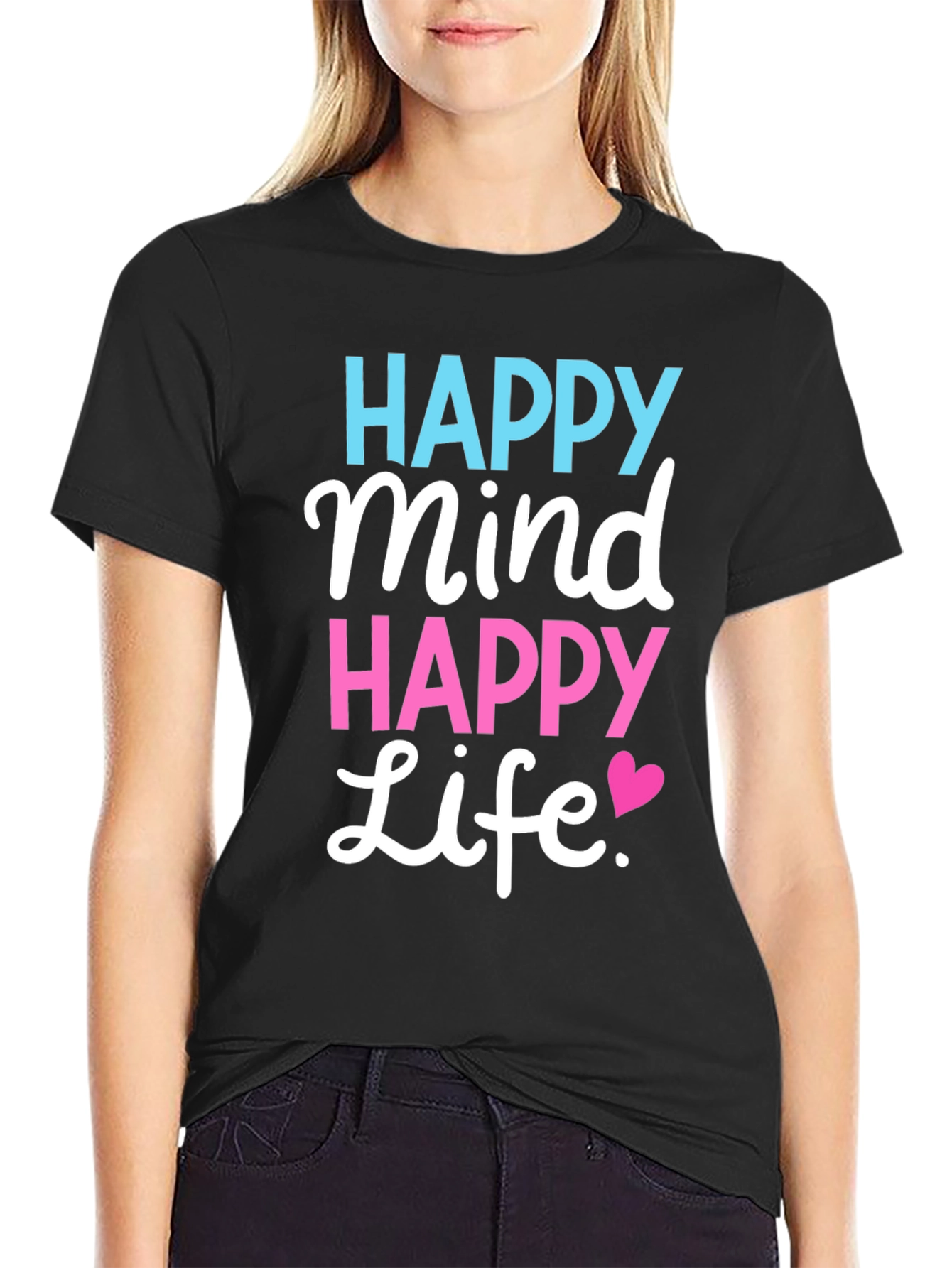 Happy Mind Happy Life Black T-Shirt