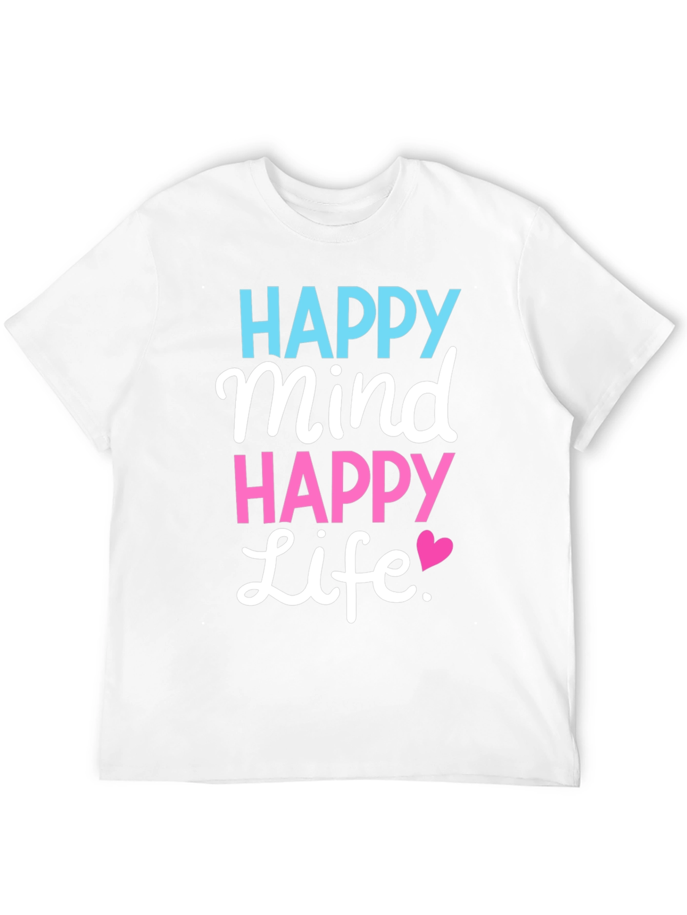 Happy Mind Happy Life Black T-Shirt