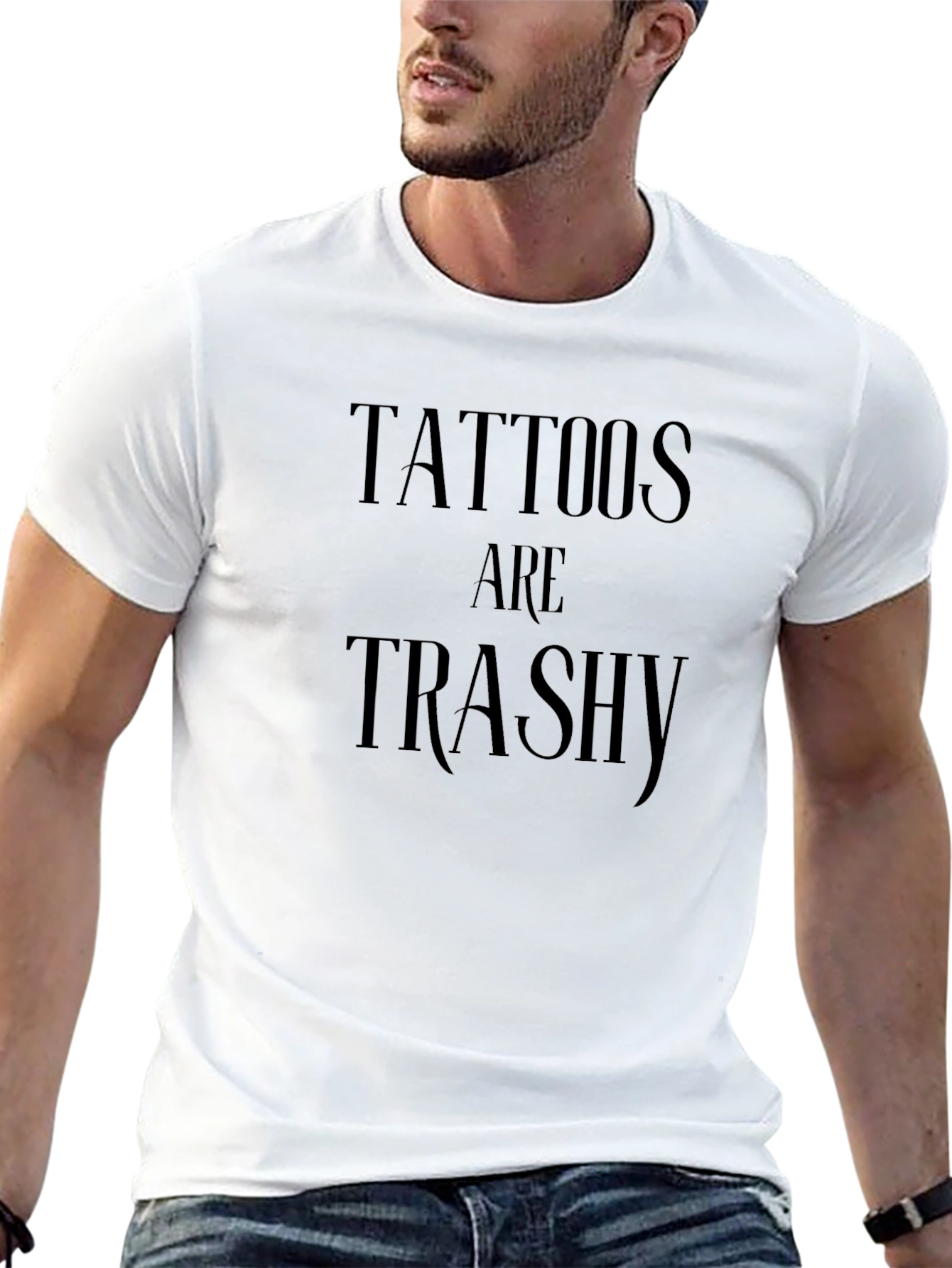 Tattoos Are Trashy Graphic Tee -  Anti-Tattoo Statement Shirt