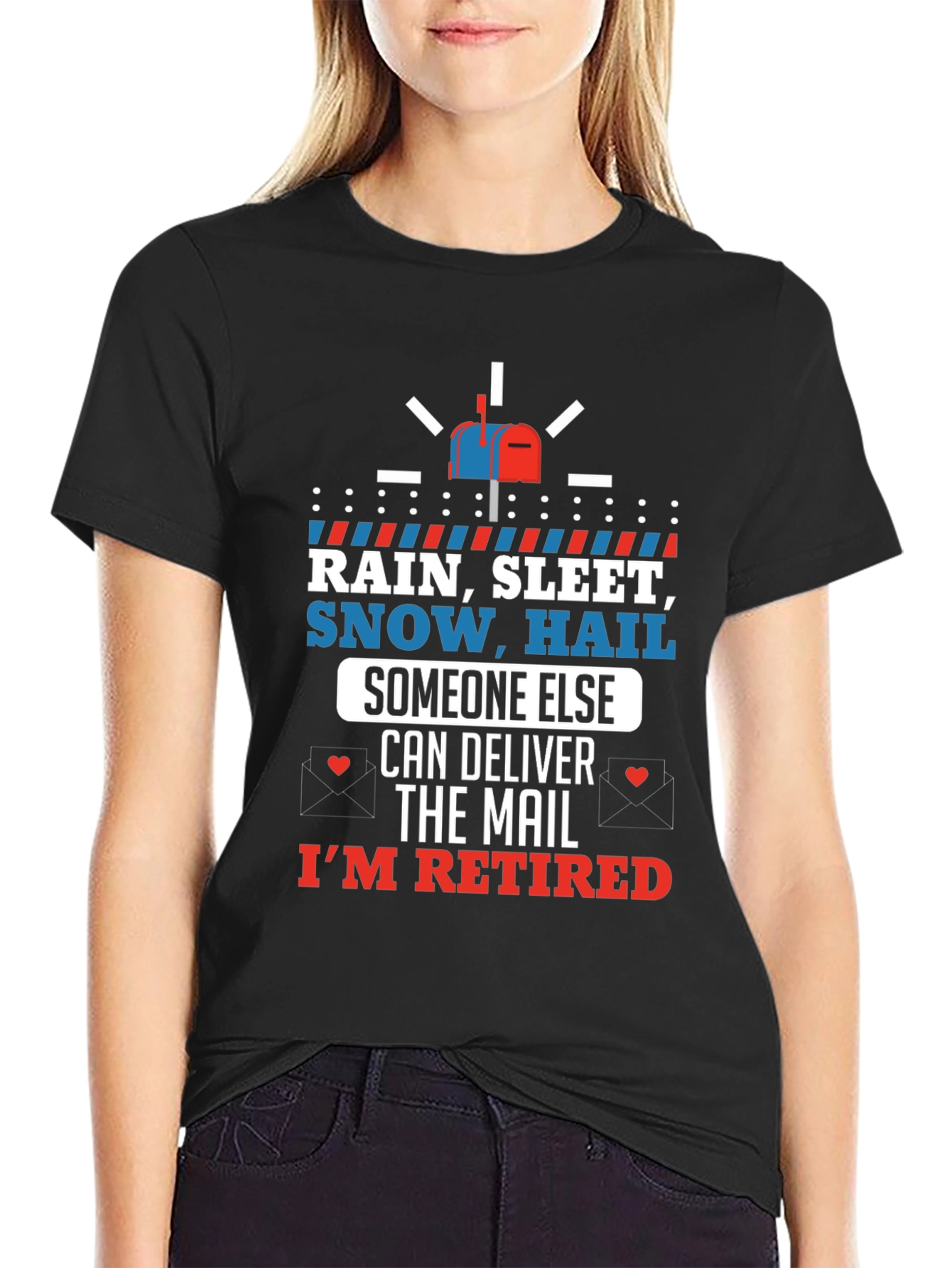 Retired Mail Carrier T-Shirt - Rain or Shine!