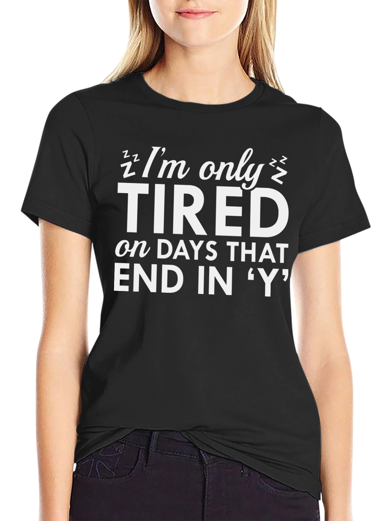 Im Only Tired Black T-Shirt - Funny Slogan Tee