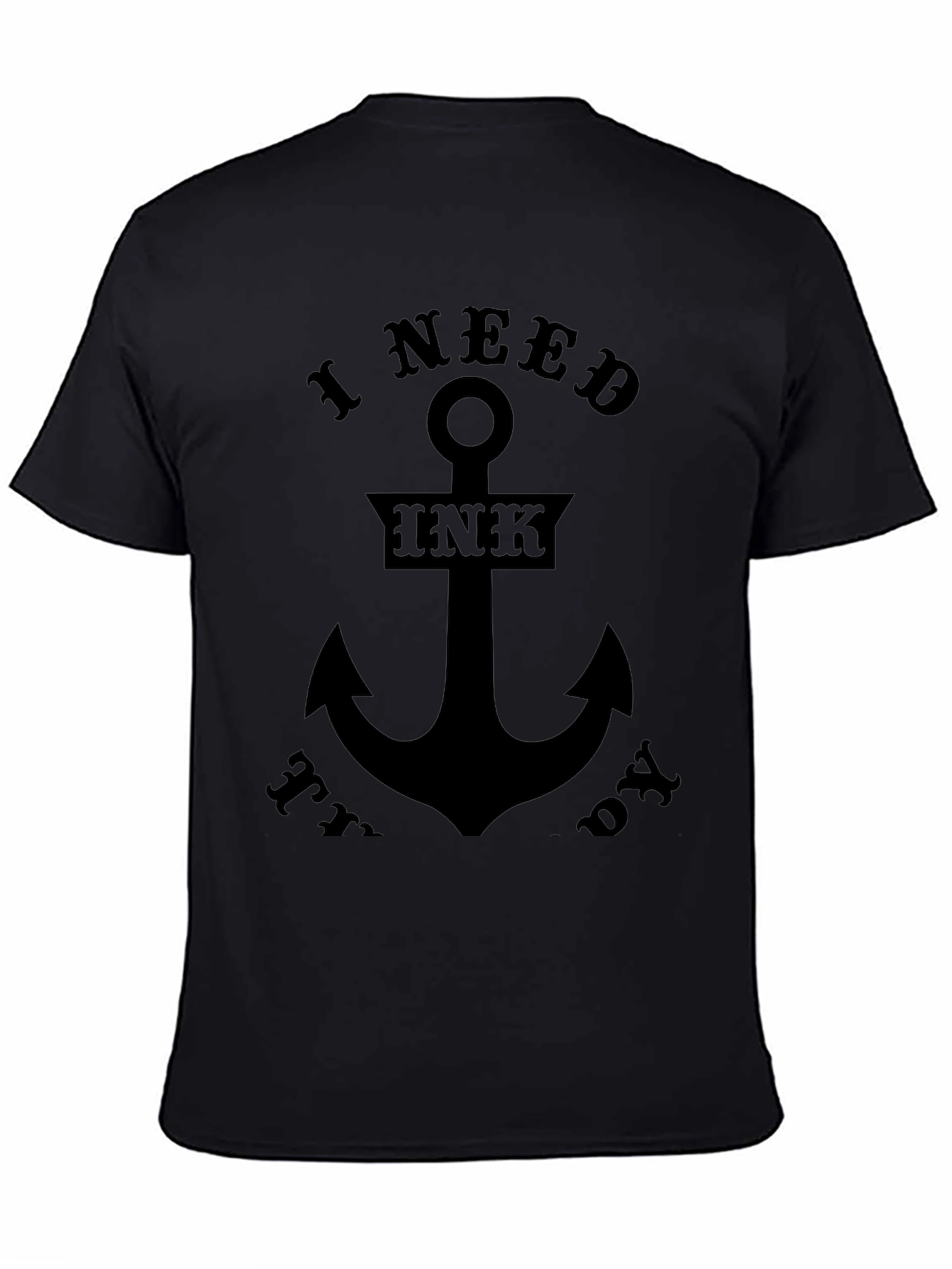 I Need Ink Today Black Graphic Tee