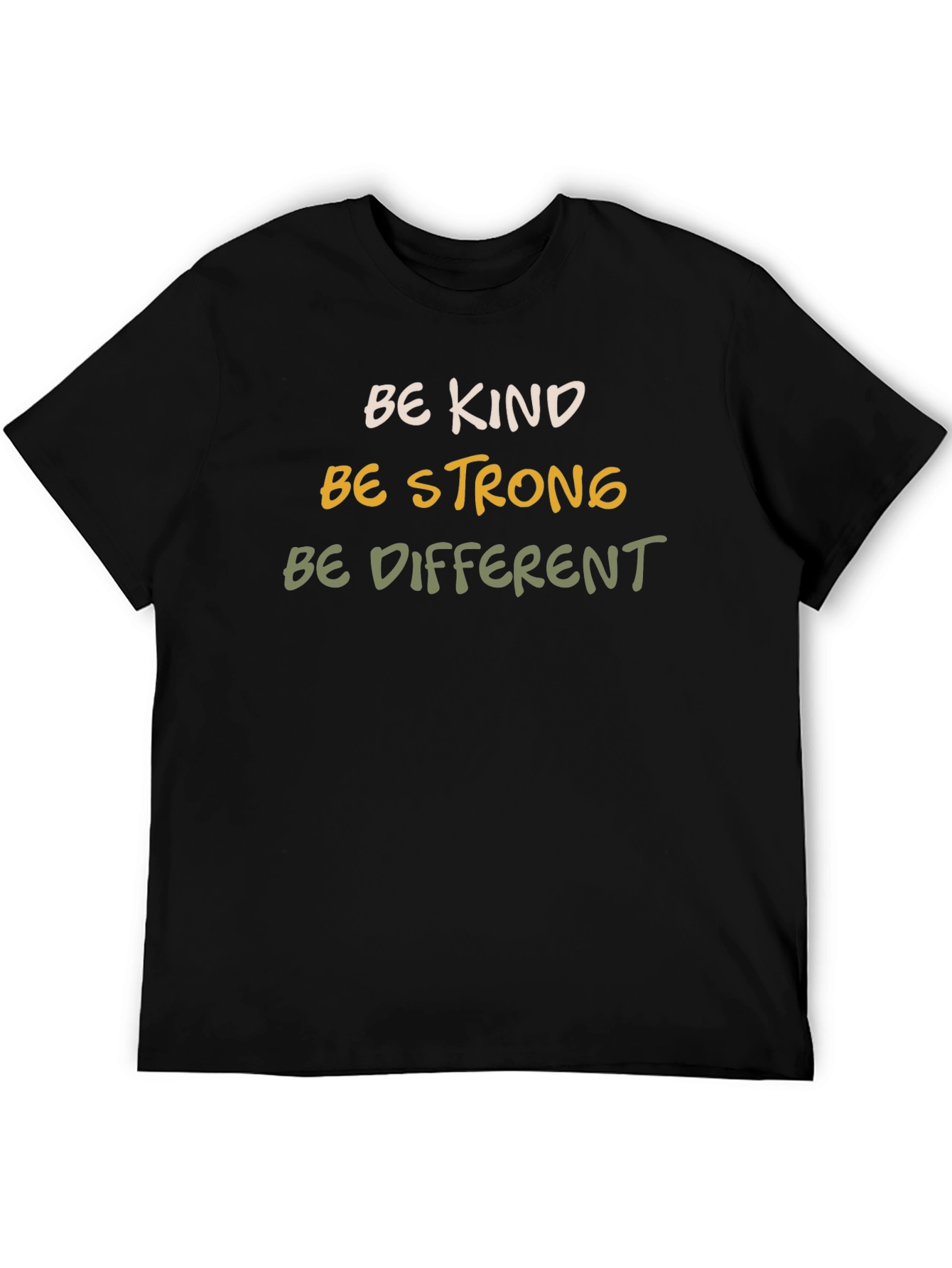 Be Kind Strong Different Graphic Tee