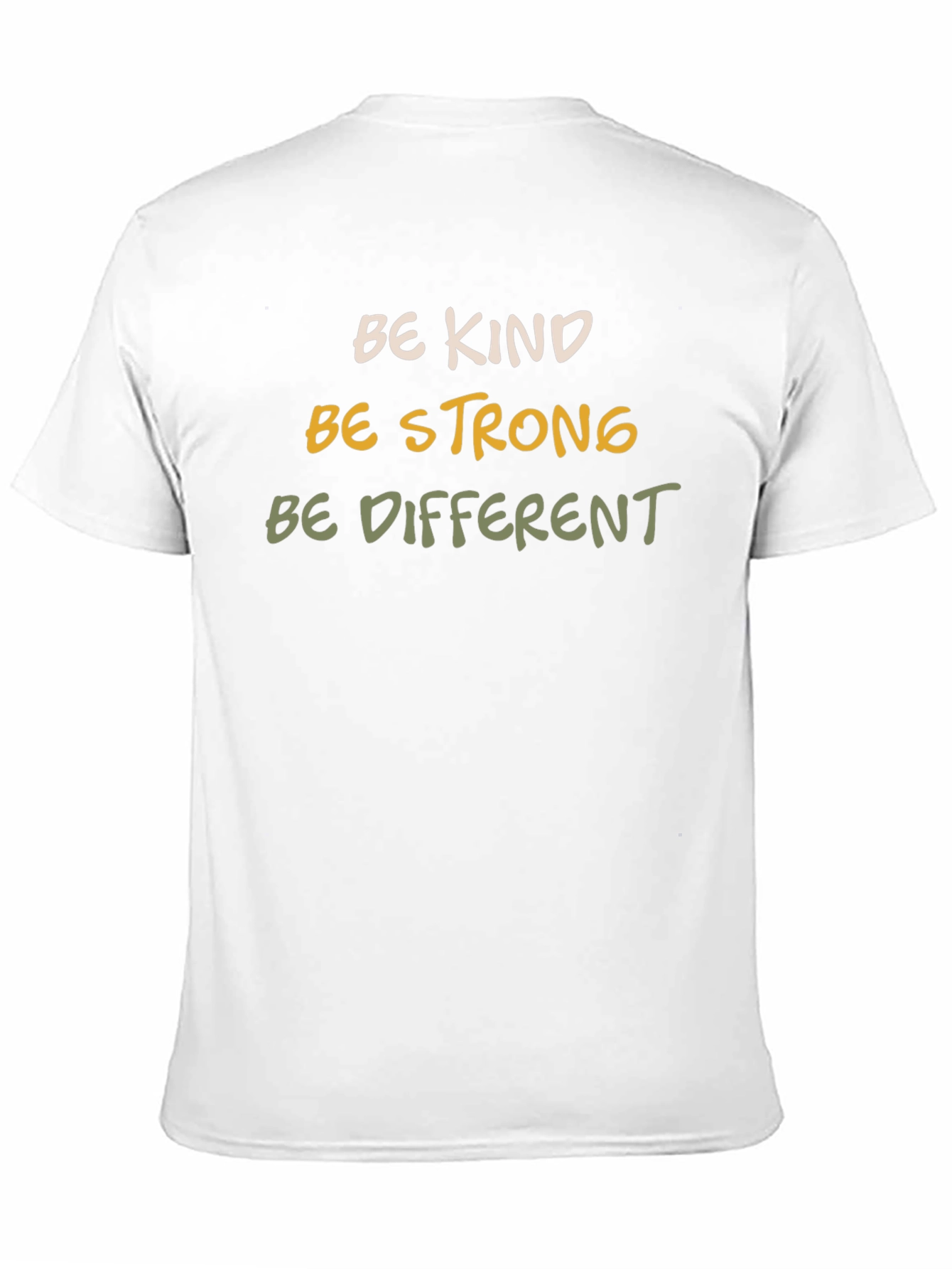 Be Kind Strong Different Graphic Tee