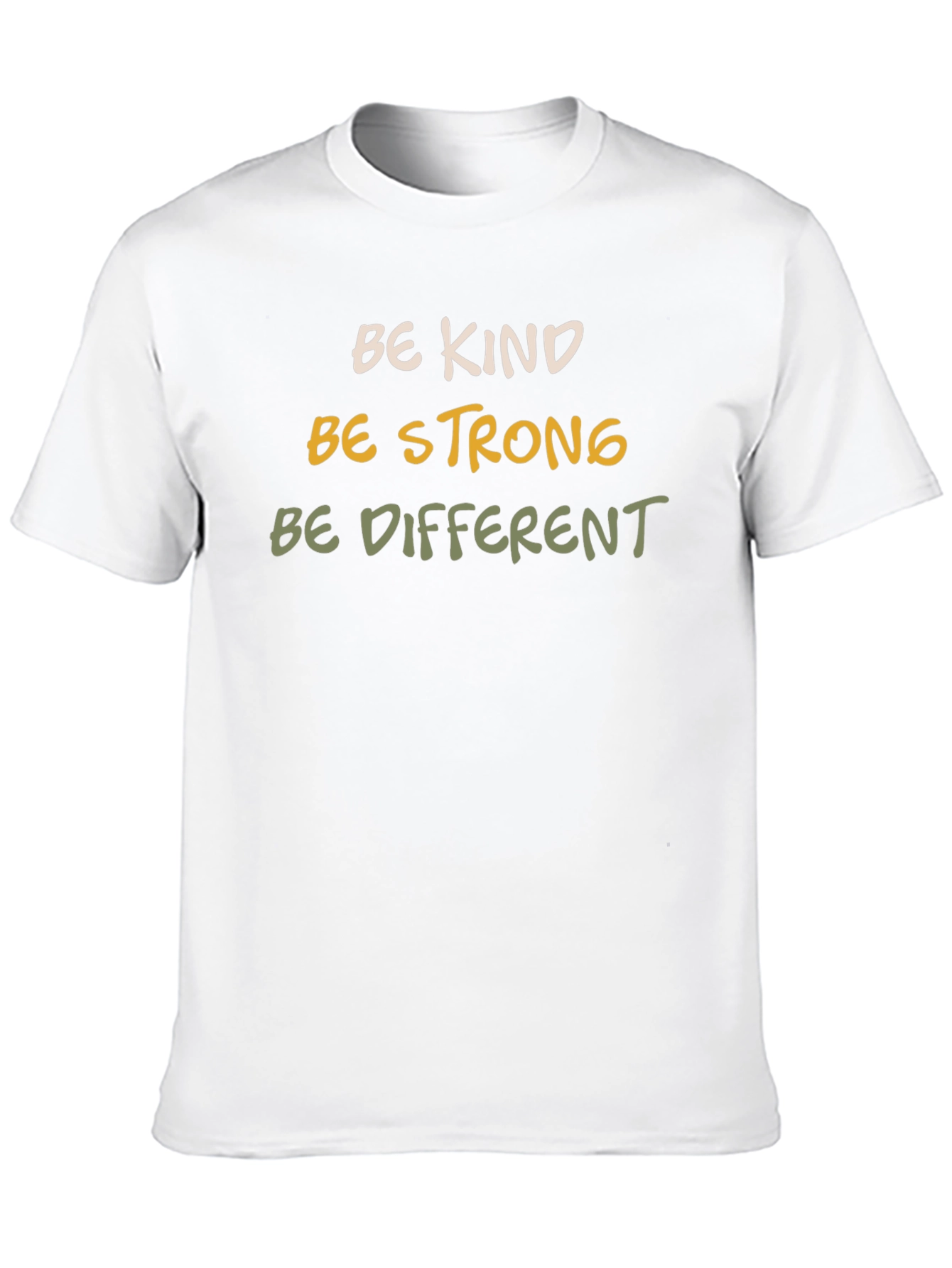 Be Kind Strong Different Graphic Tee