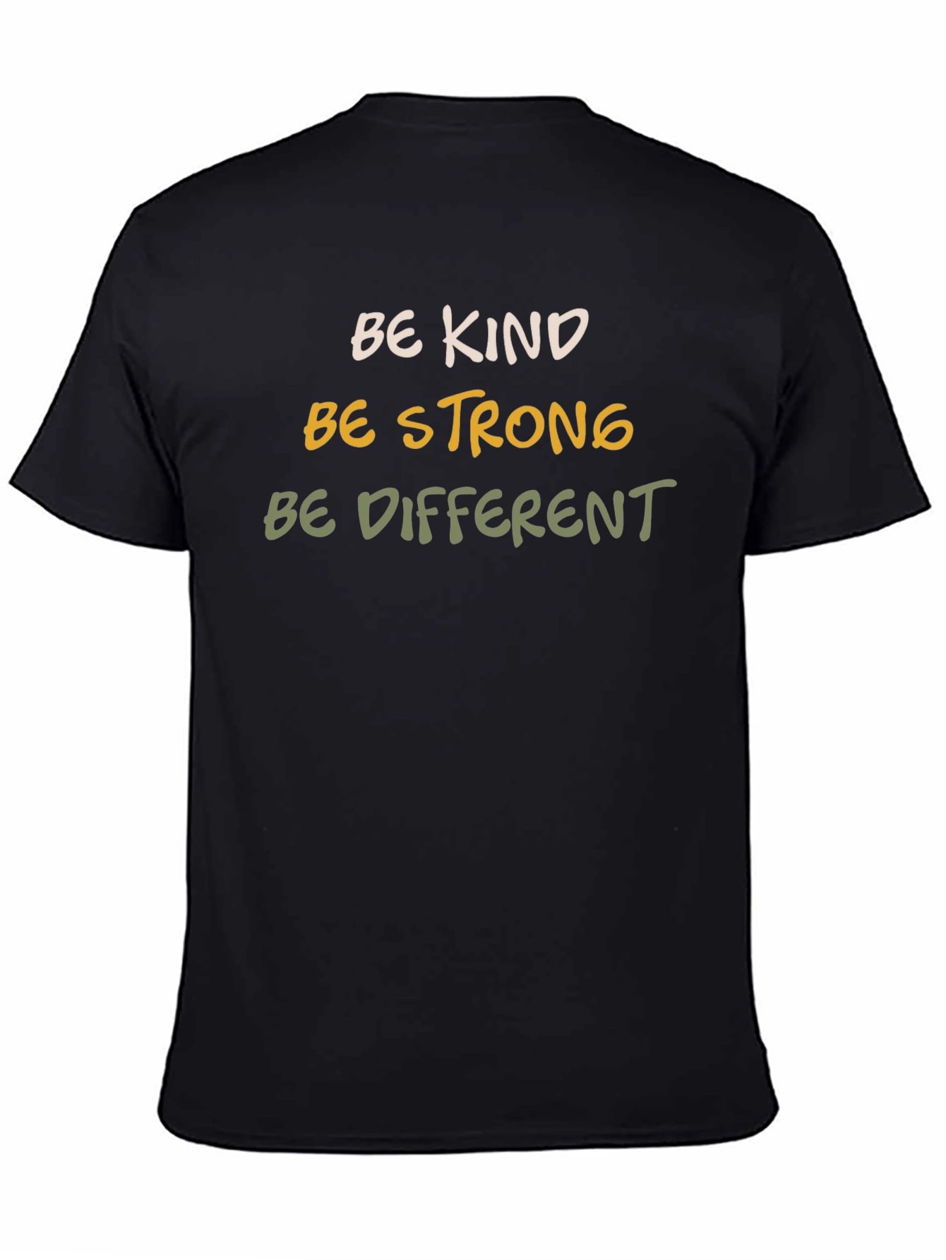 Be Kind Strong Different Graphic Tee