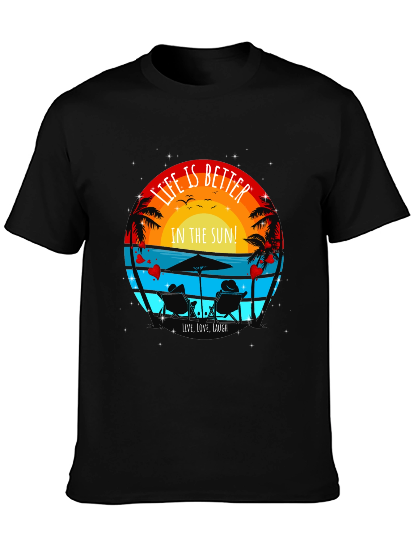 Life is Better in the Sun T-Shirt