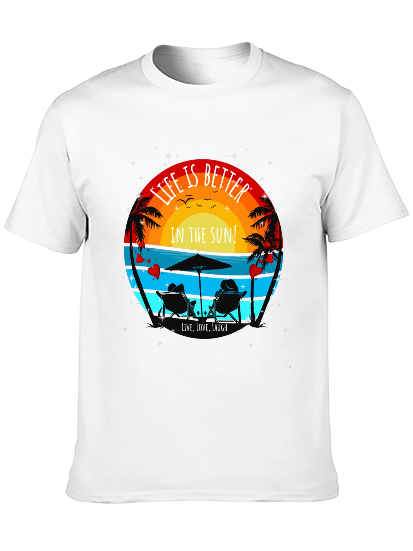 Life is Better in the Sun T-Shirt