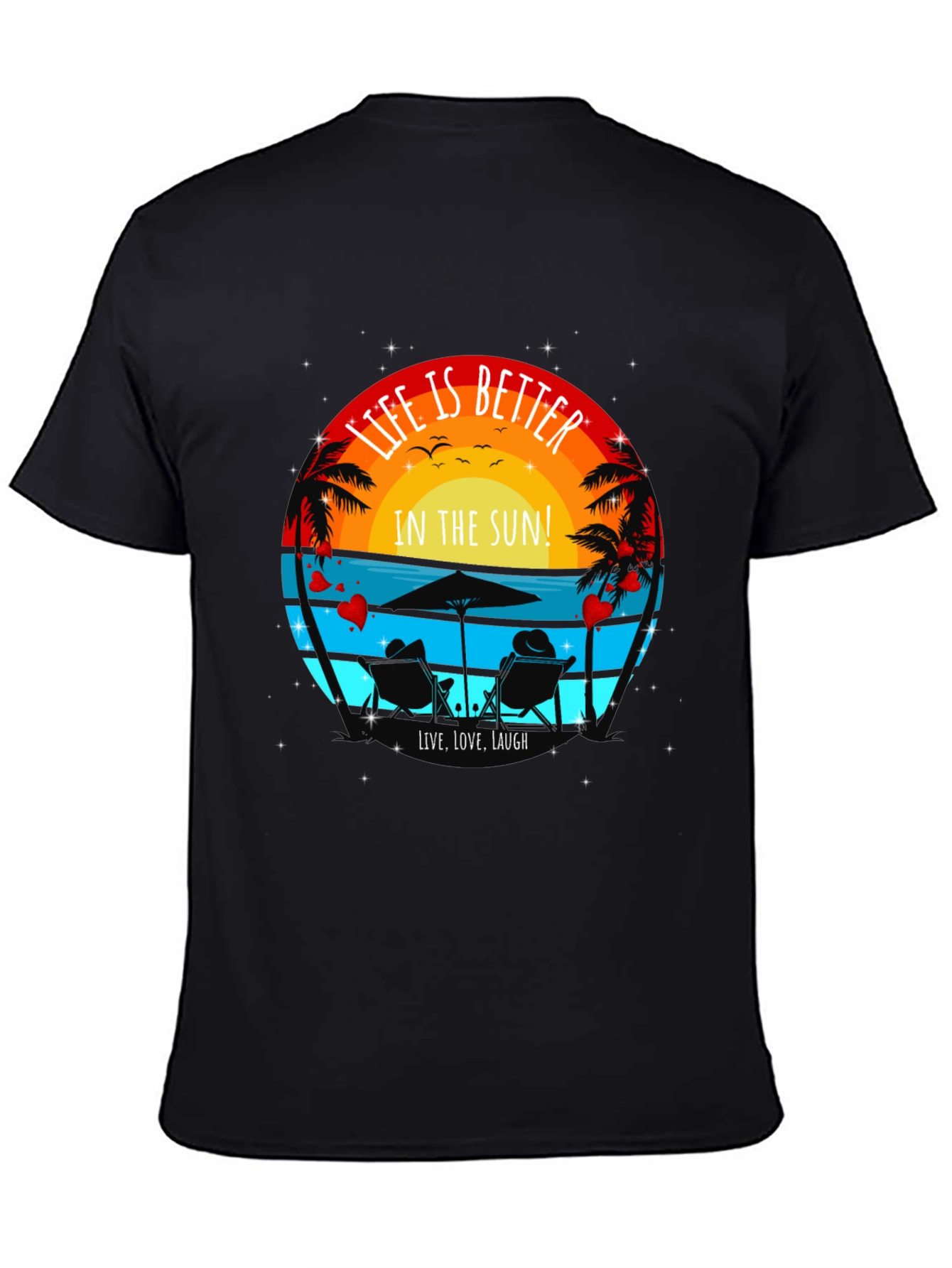 Life is Better in the Sun T-Shirt
