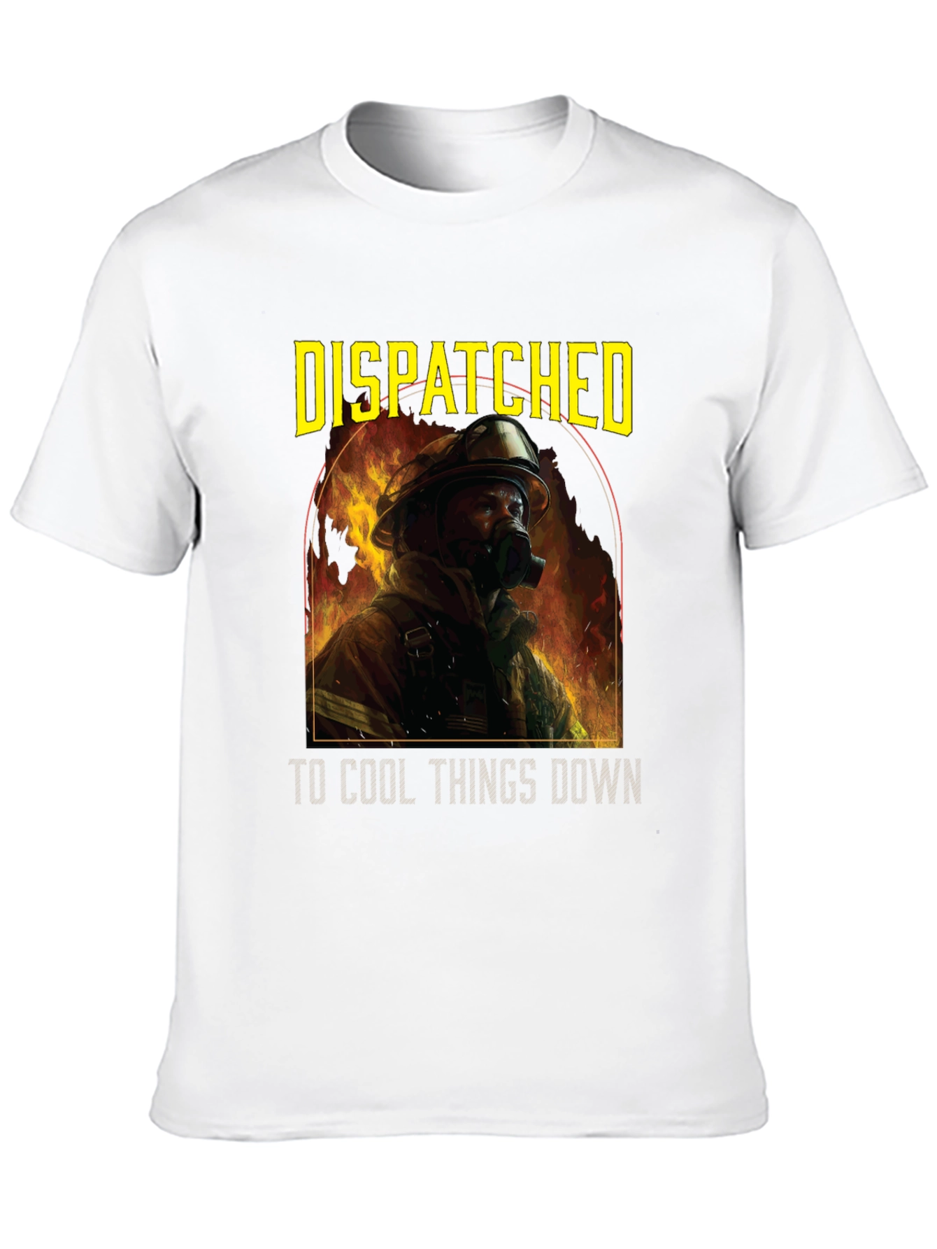 Firefighter T-Shirt - Dispatched to Cool Things Down