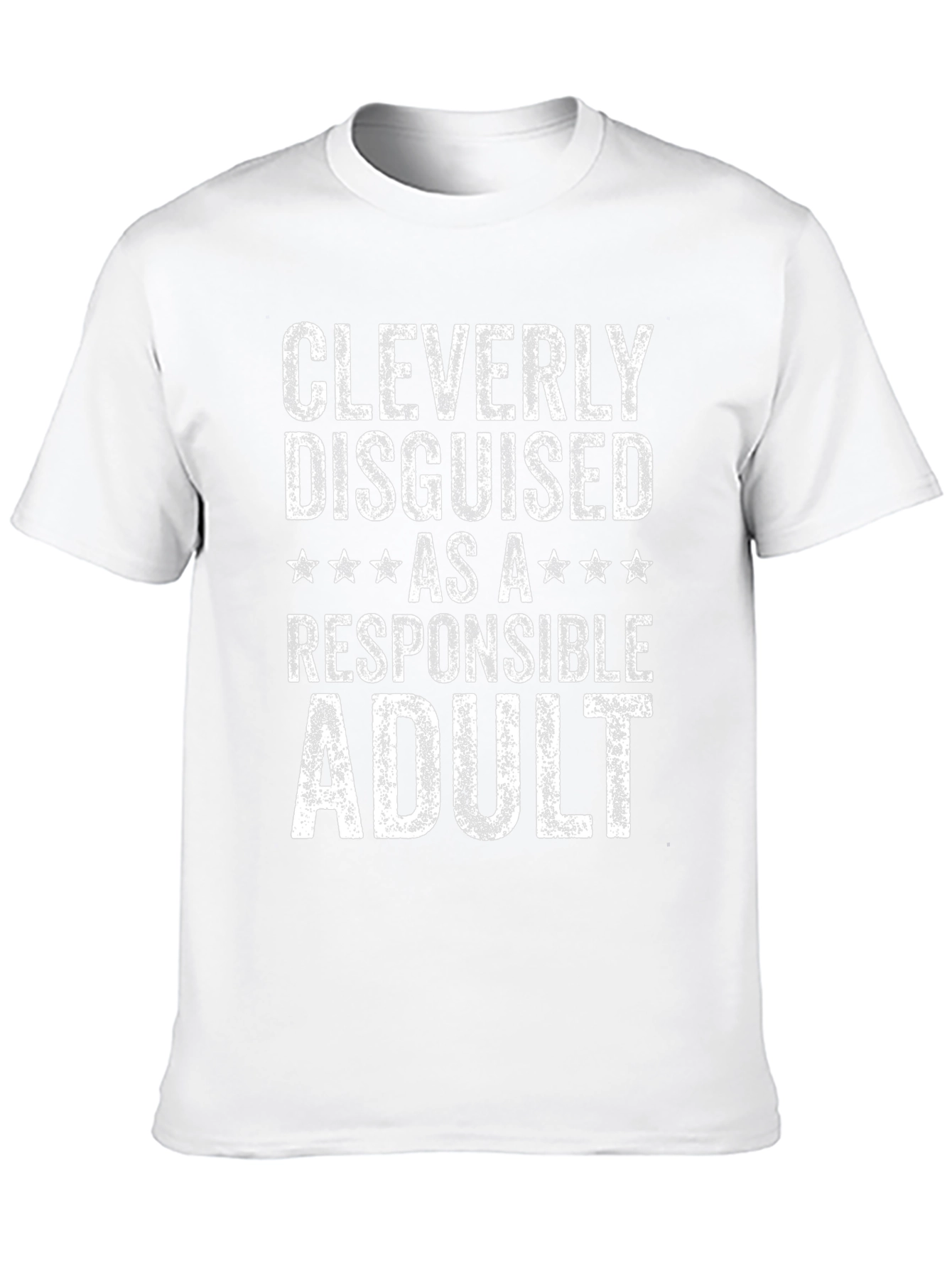 Cleverly Disguised as a Responsible Adult T-Shirt