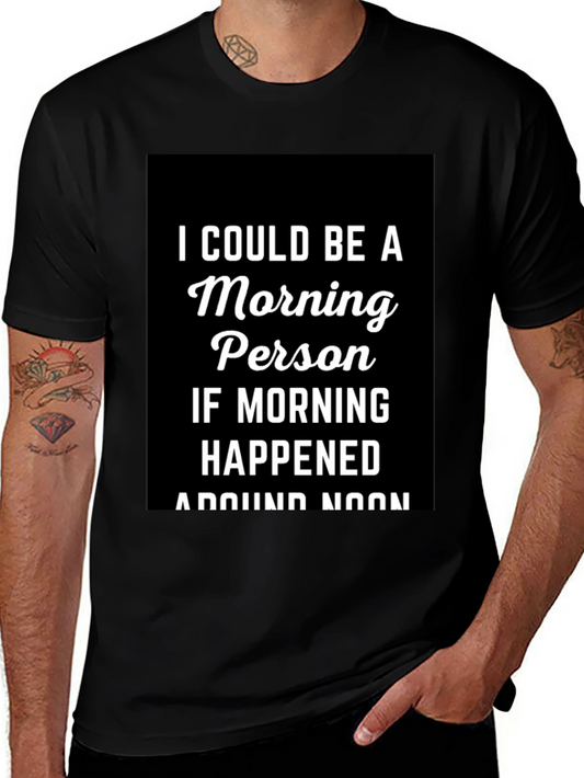Morning Person T-Shirt - Funny Slogan Tee