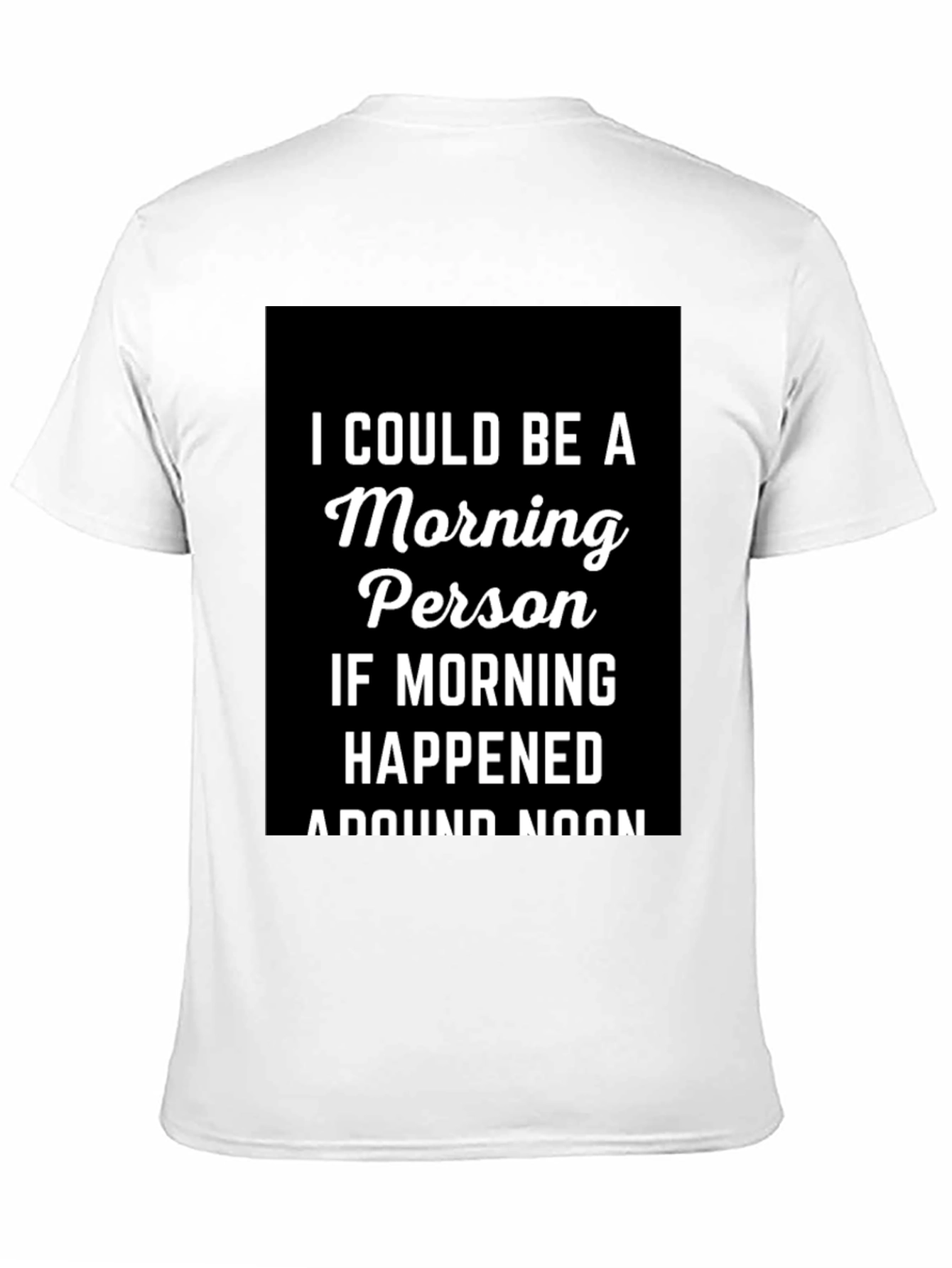 Morning Person T-Shirt - Funny Slogan Tee