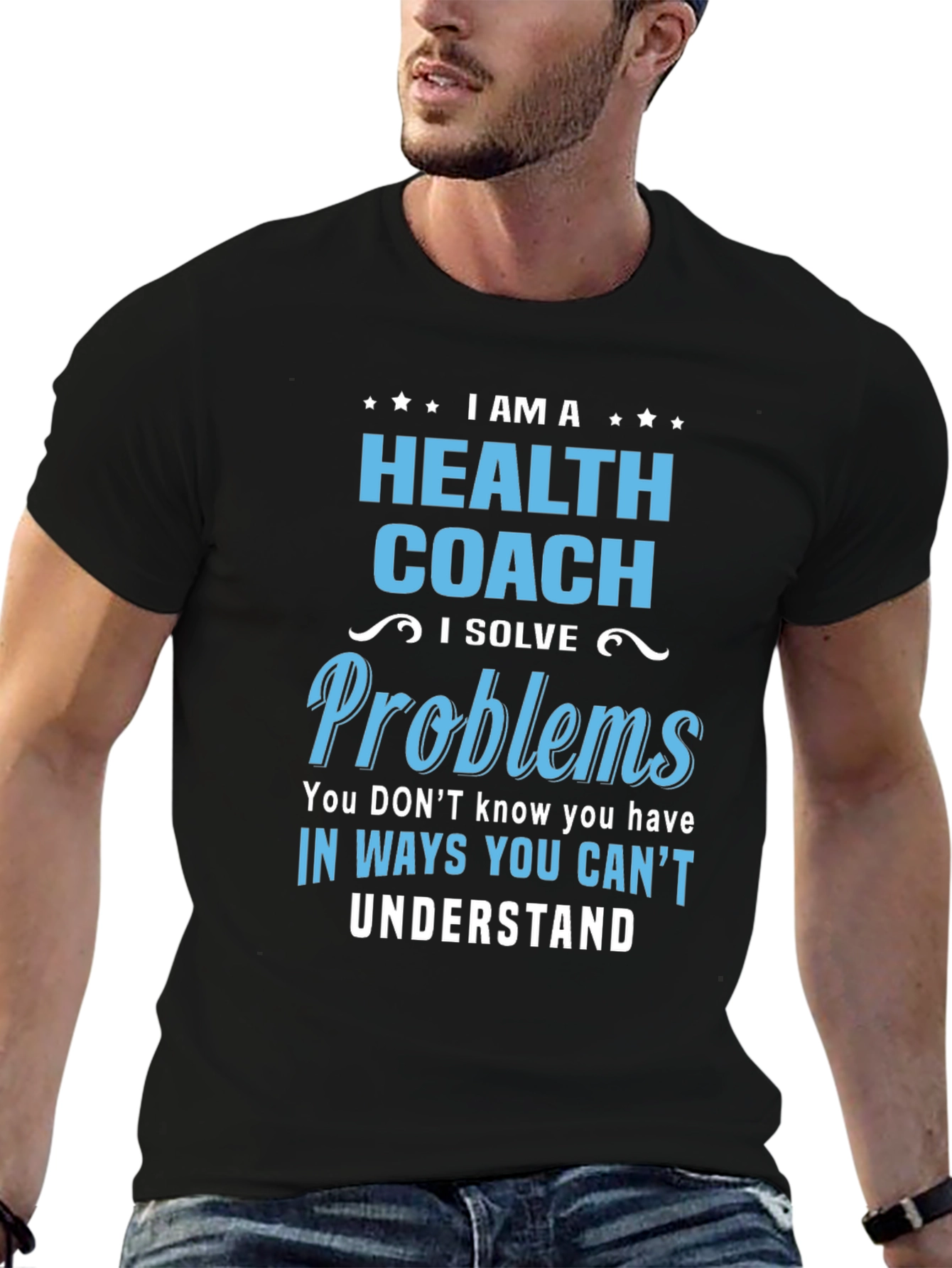 Health Coach T-Shirt - I Solve Problems