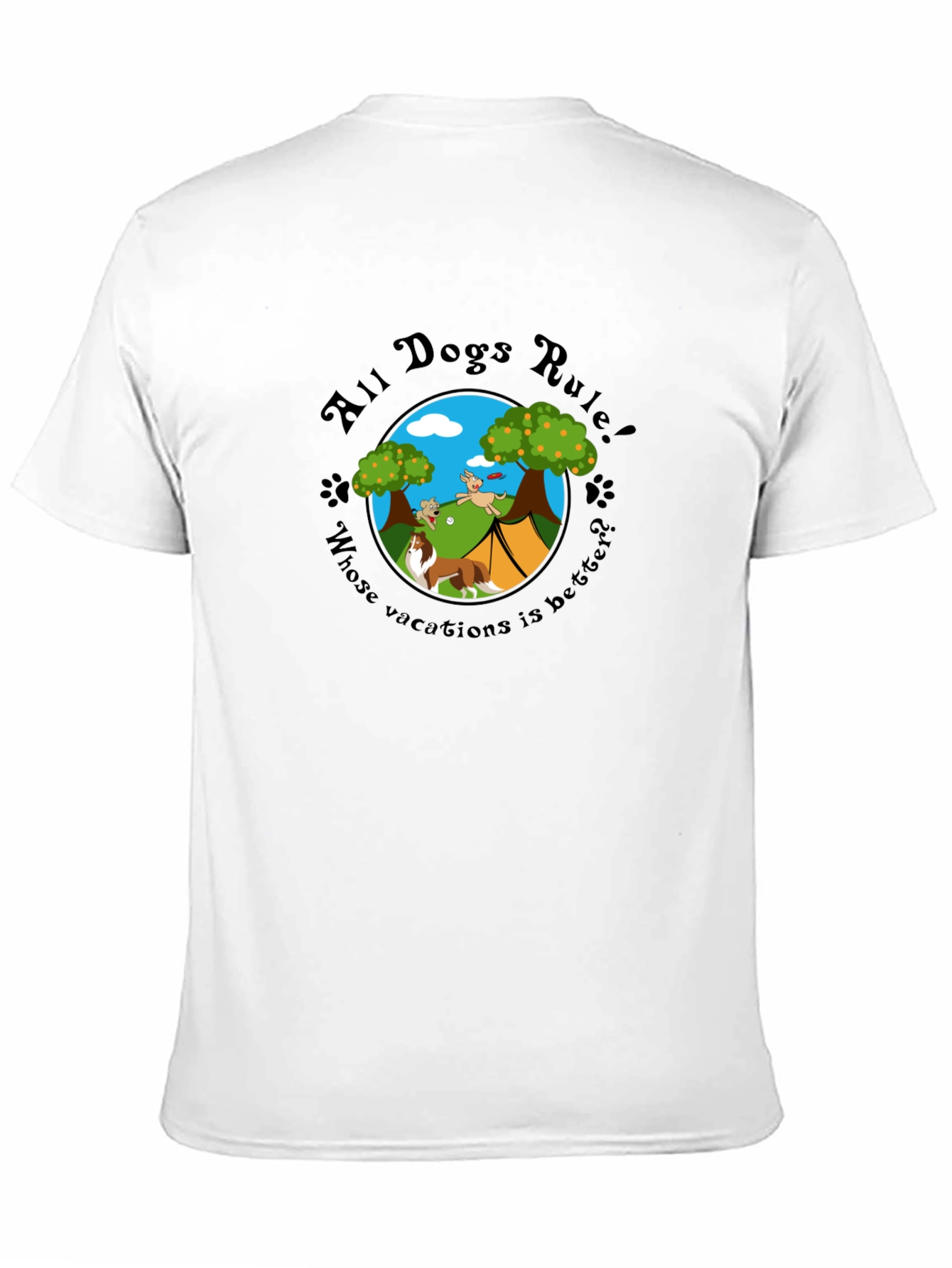 All Dogs Rule! Vacation T-Shirt