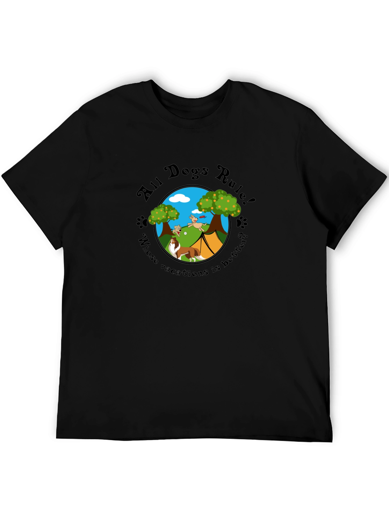 All Dogs Rule! Vacation T-Shirt