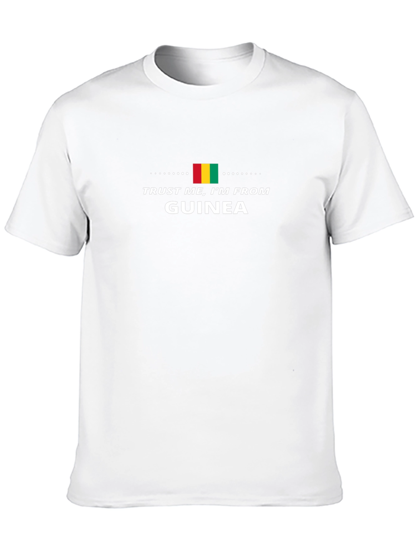 Guinea Pride T-Shirt: Trust Me Im From Guinea!