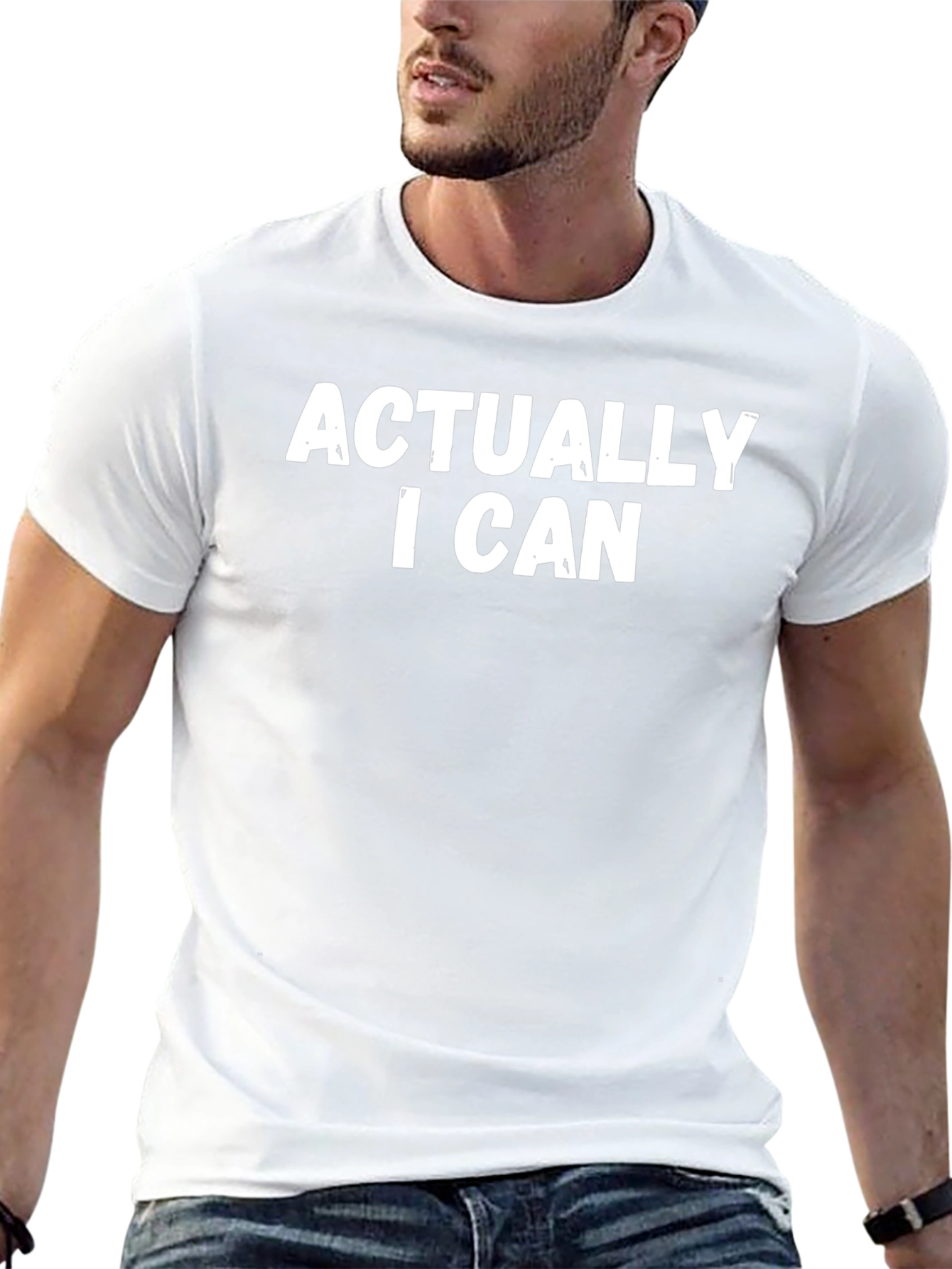 Actually I Can T-Shirt - Bold Statement Tee