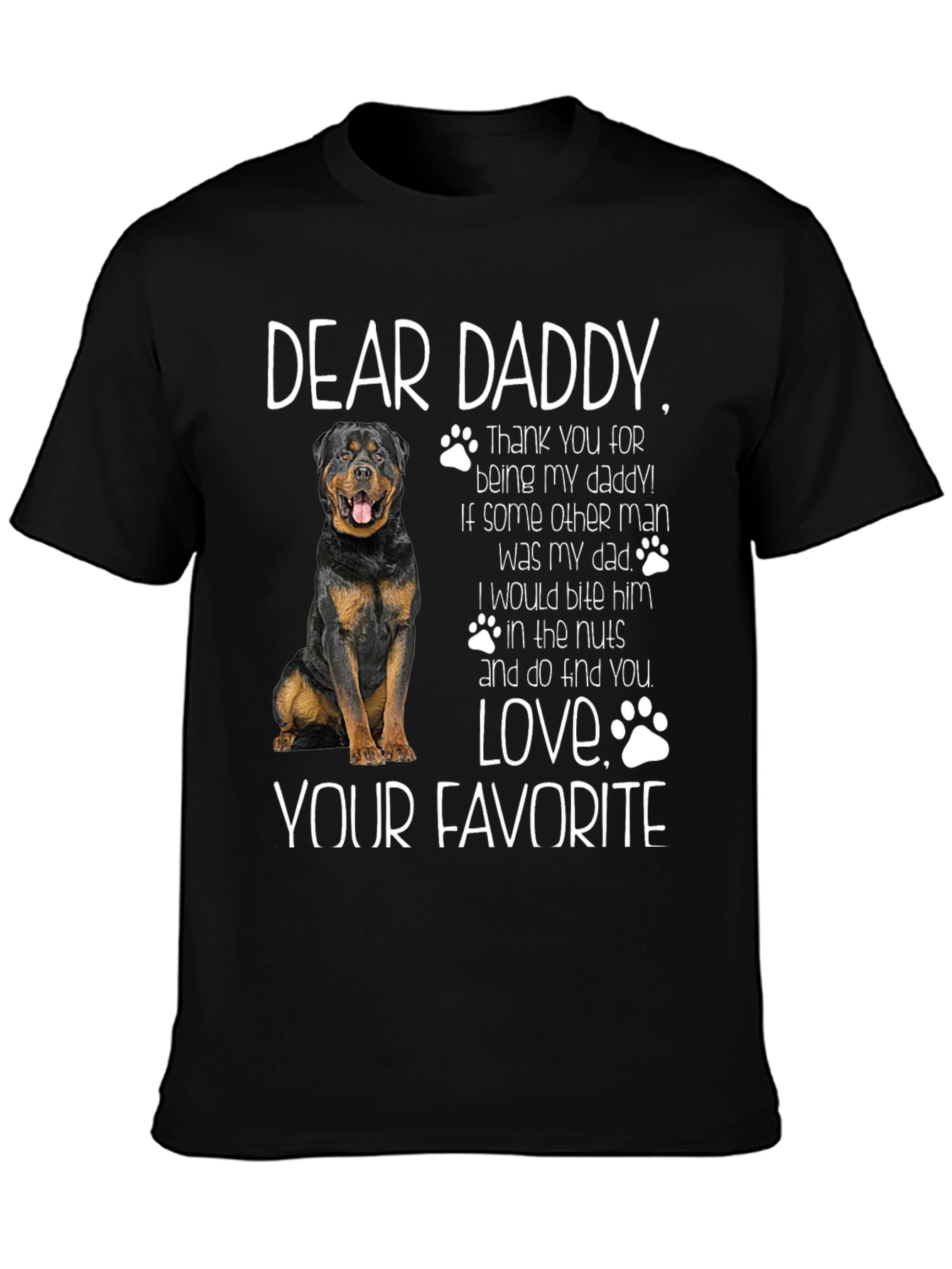 Dear Daddy Dog Rottweiler Graphic T-Shirt