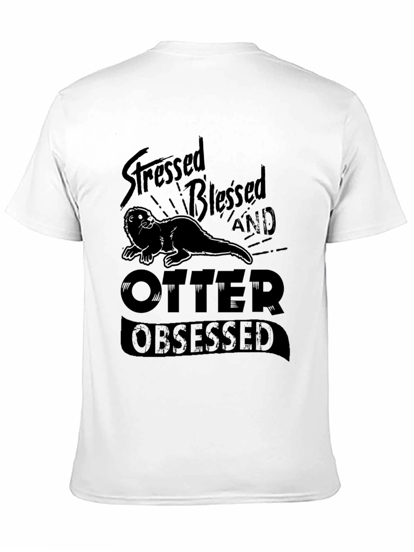 Stressed Blessed and Otter Obsessed Graphic T-Shirt