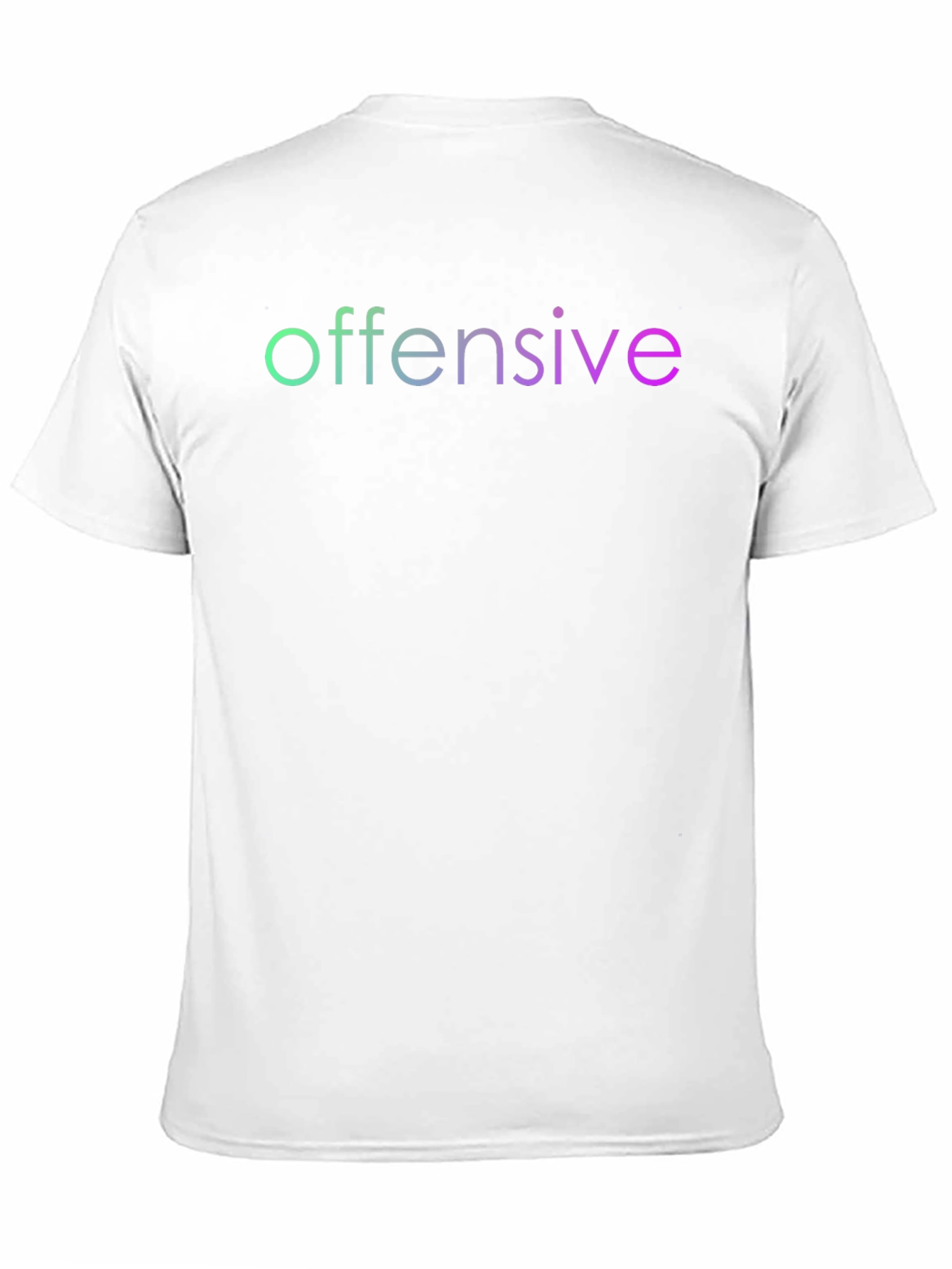 Offensive T-Shirt - Gradient Text Tee