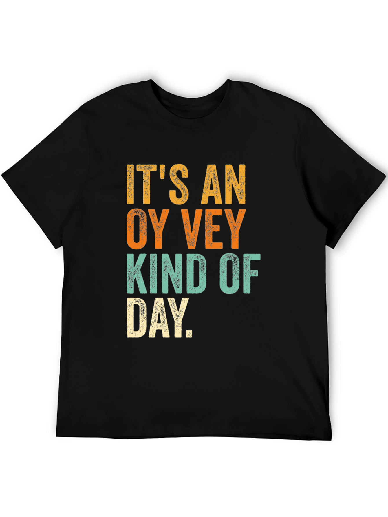 Oy Vey Kind of Day Graphic T-Shirt