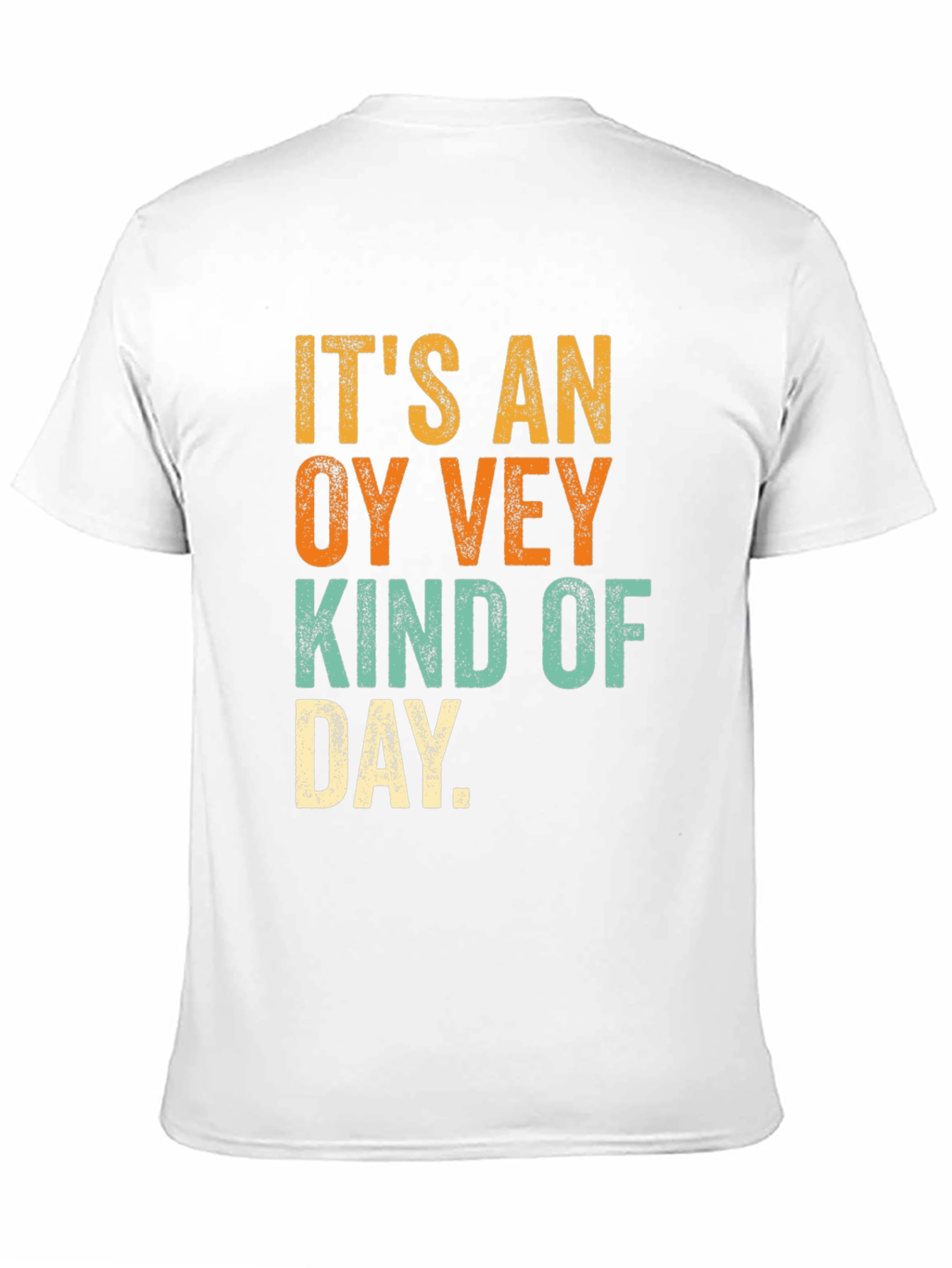 Oy Vey Kind of Day Graphic T-Shirt