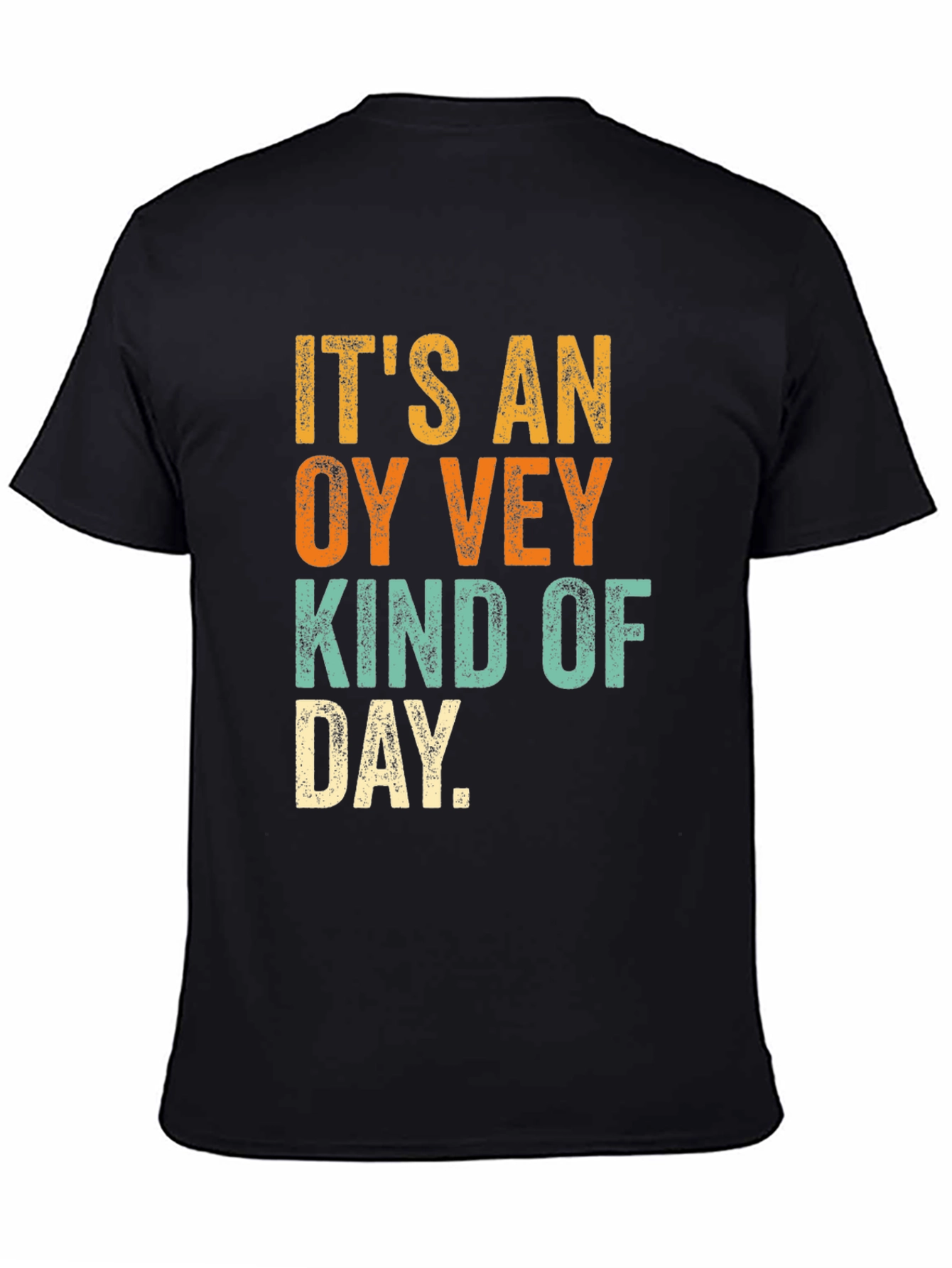 Oy Vey Kind of Day Graphic T-Shirt