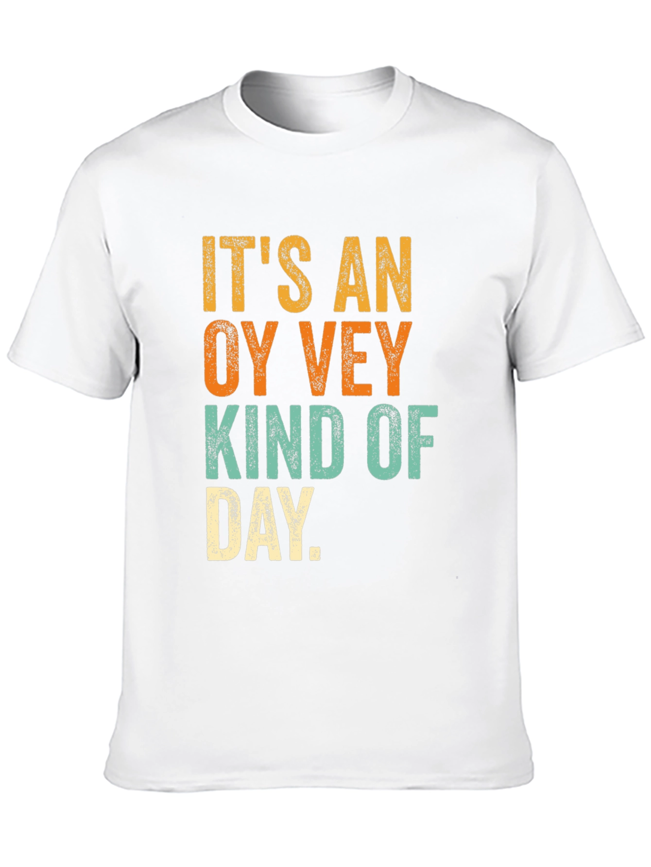 Oy Vey Kind of Day Graphic T-Shirt