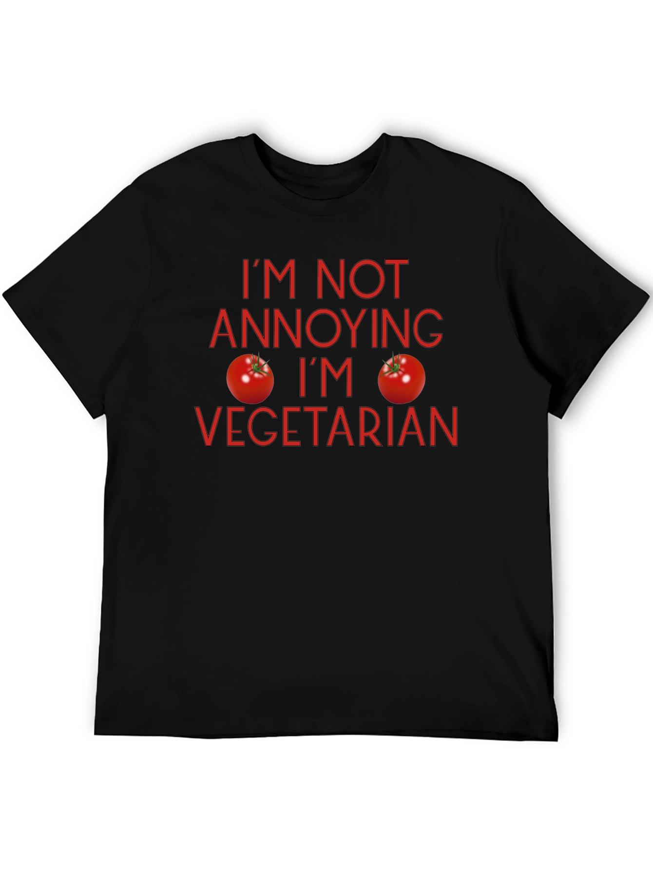 Im Not Annoying Im Vegetarian T-Shirt