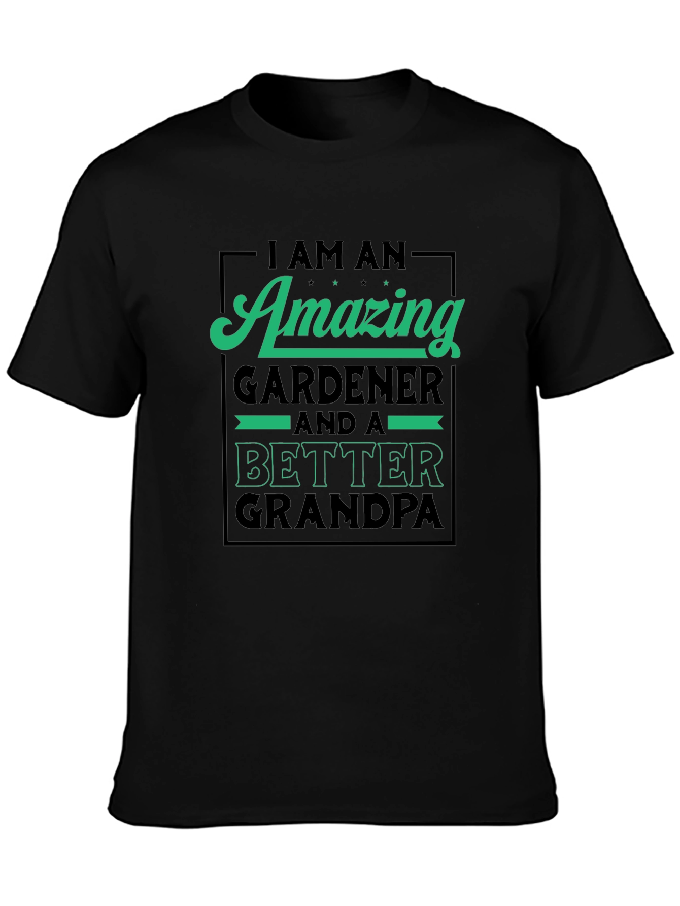 Amazing Gardener & Better Grandpa Graphic T-Shirt