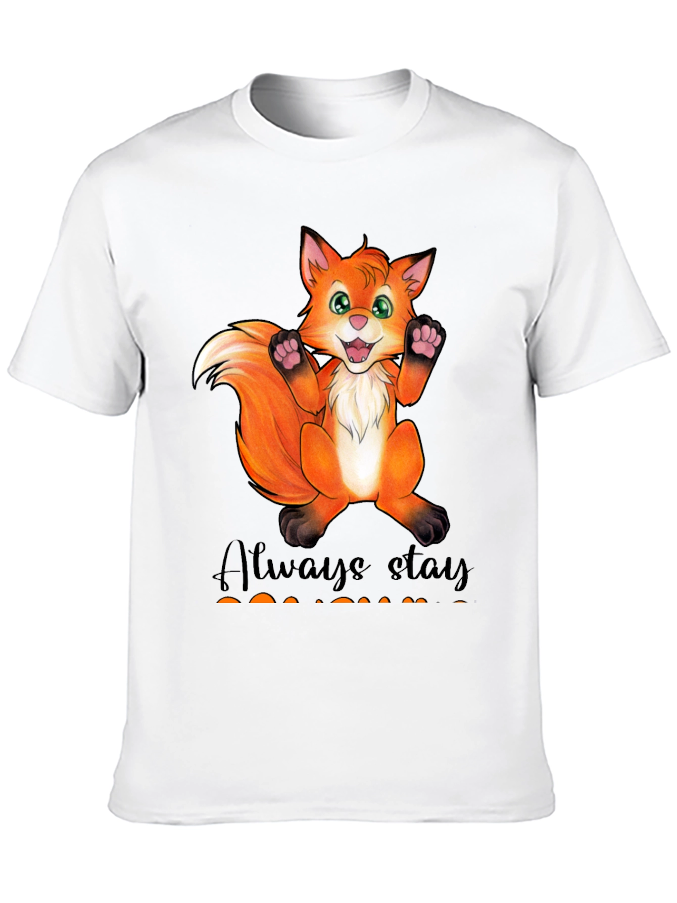 Cute Fox Graphic T-Shirt - Always Stay Humble
