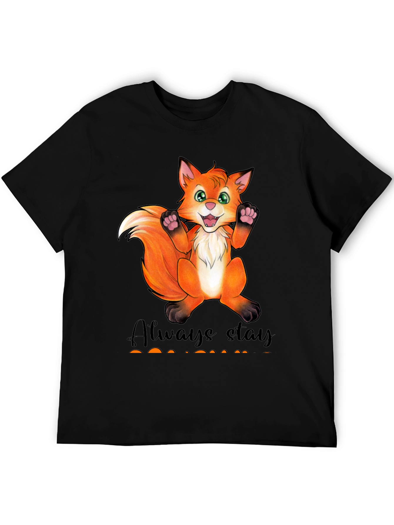 Cute Fox Graphic T-Shirt - Always Stay Humble