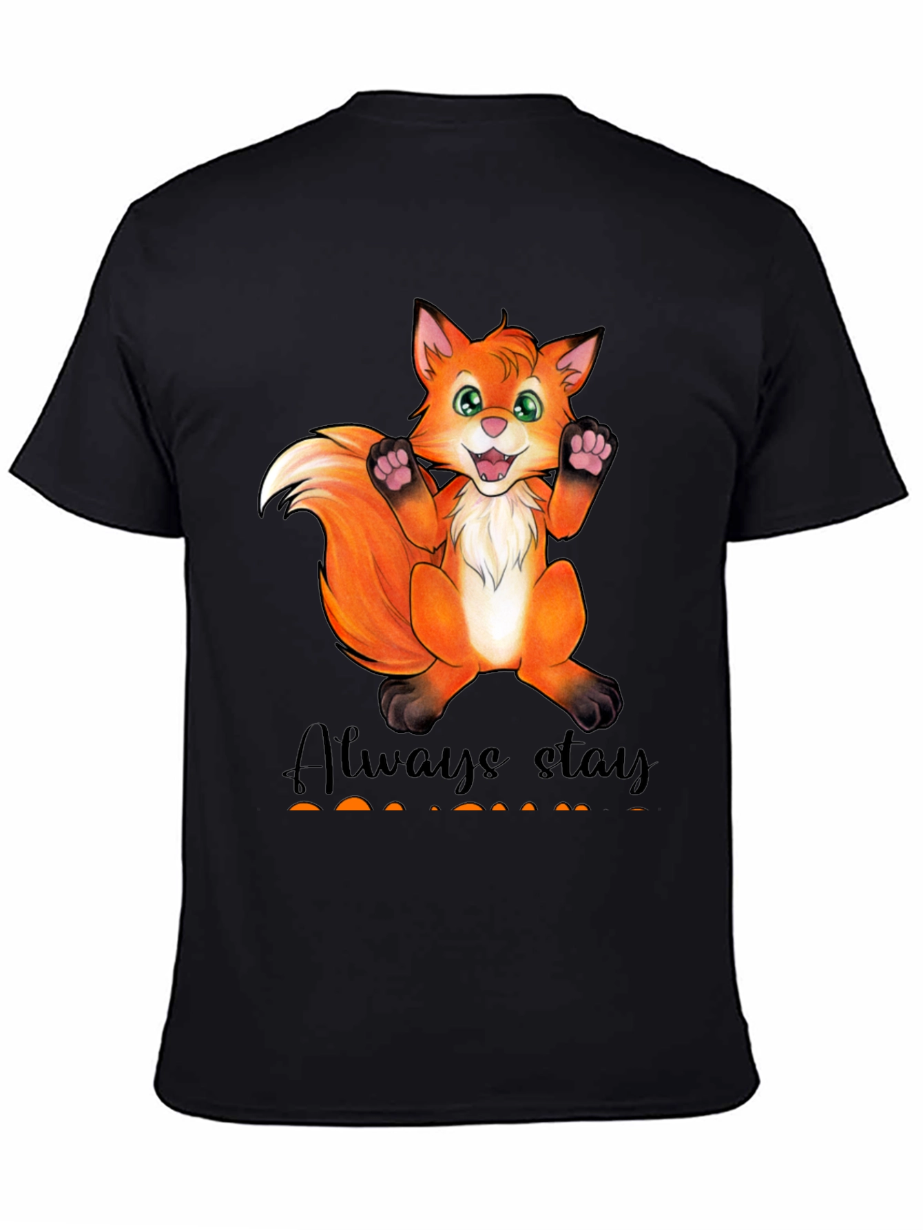 Cute Fox Graphic T-Shirt - Always Stay Humble