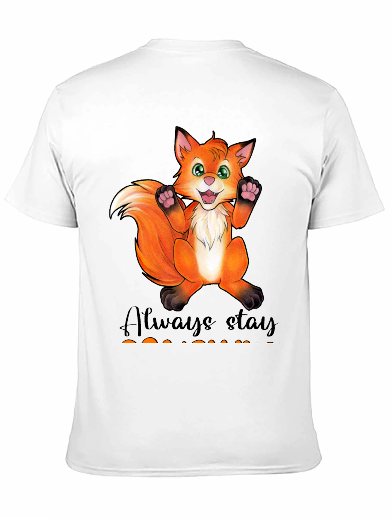 Cute Fox Graphic T-Shirt - Always Stay Humble