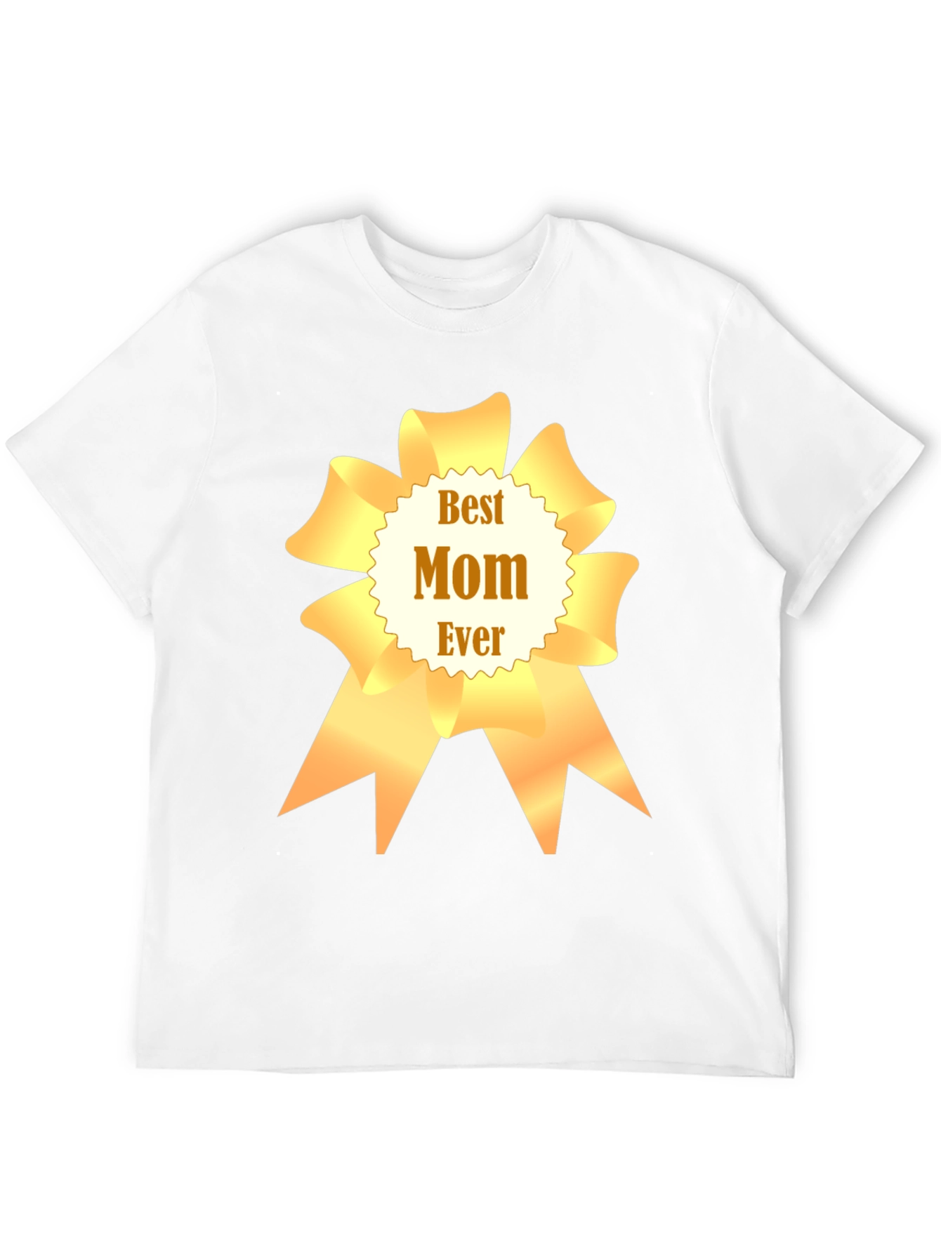 Best Mom Ever T-Shirt - Mothers Day Gift
