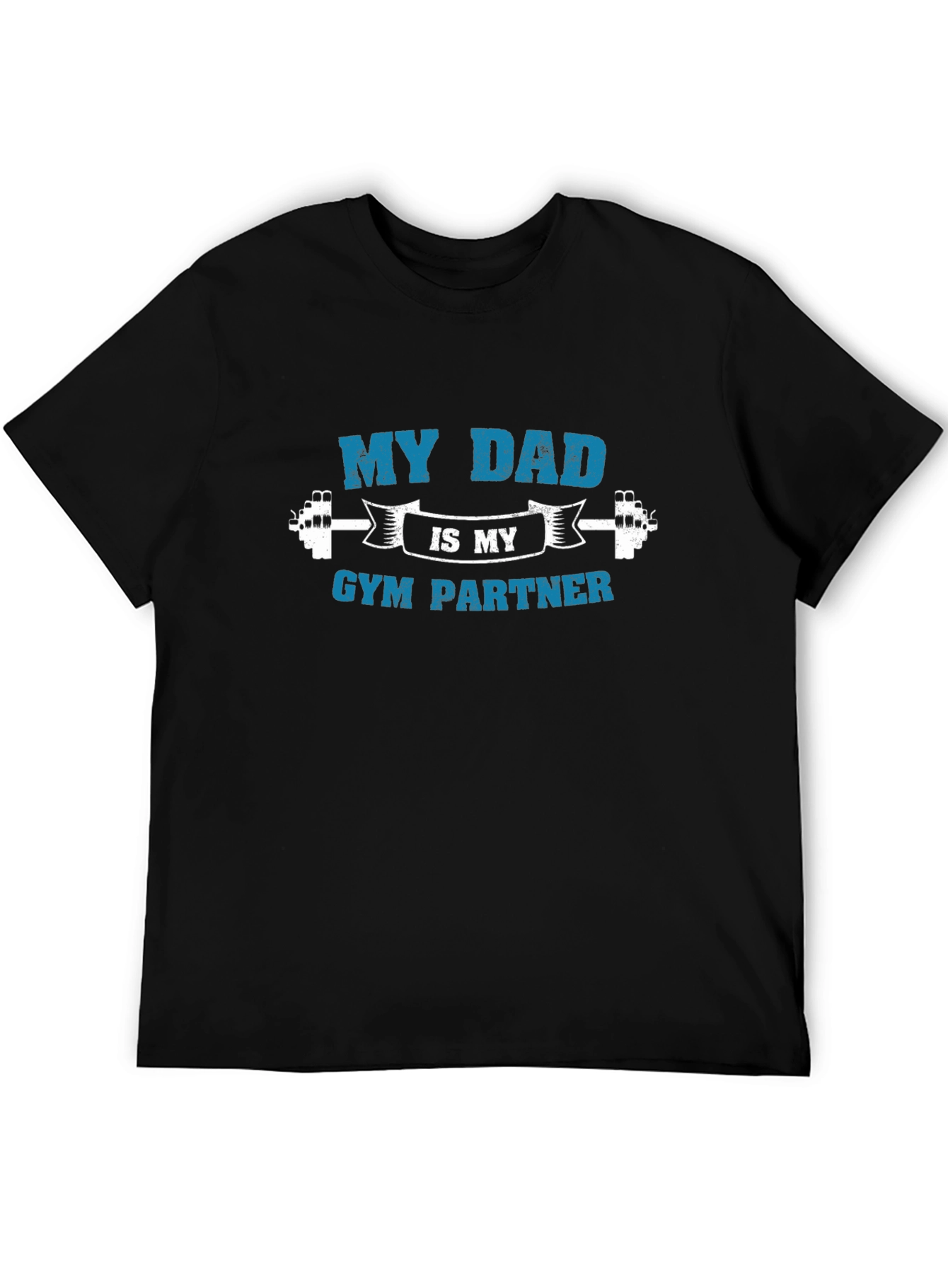 My Dad is My Gym Partner Graphic T-Shirt