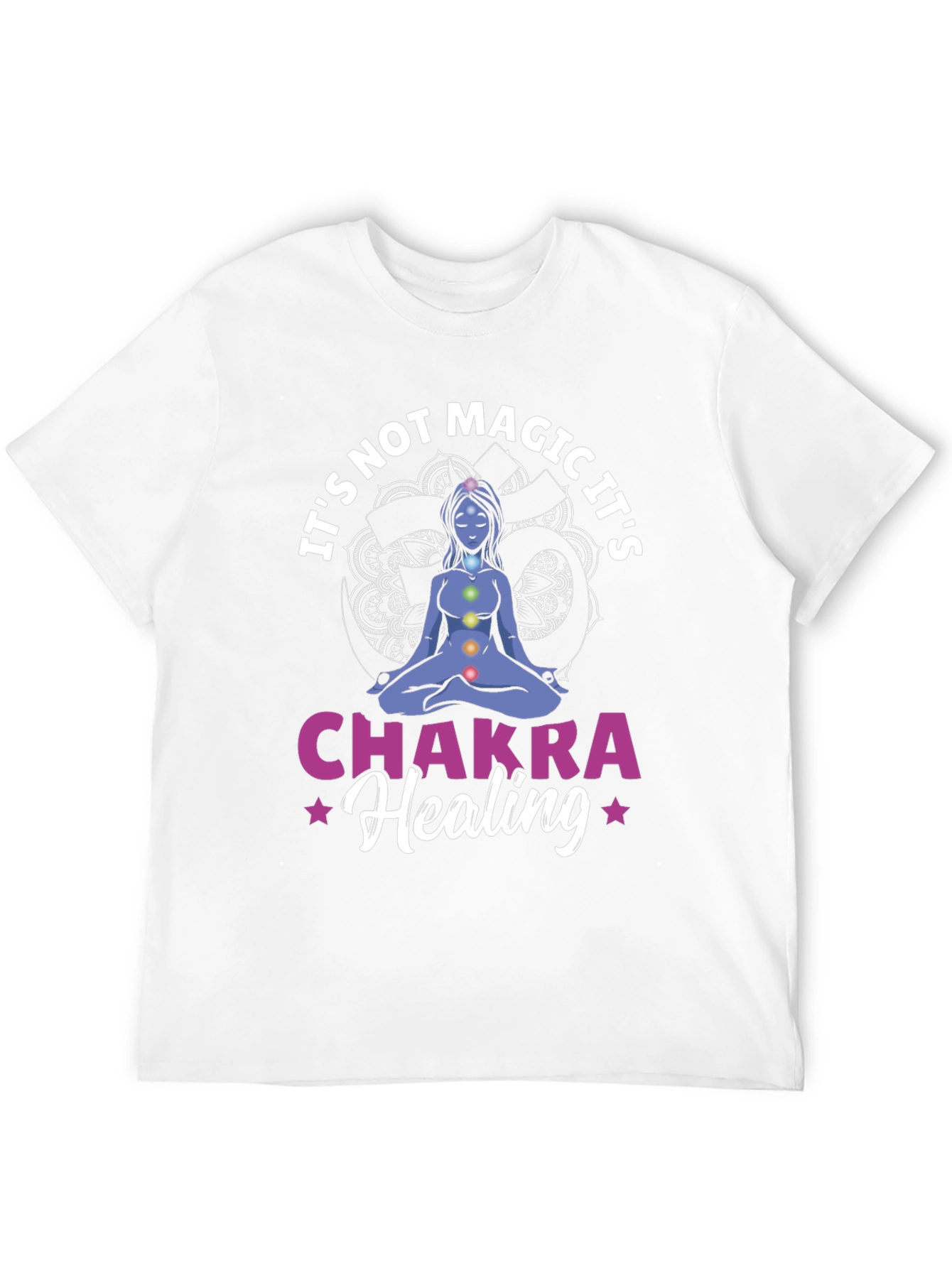 Chakra Healing Tee - Its Not Magic!