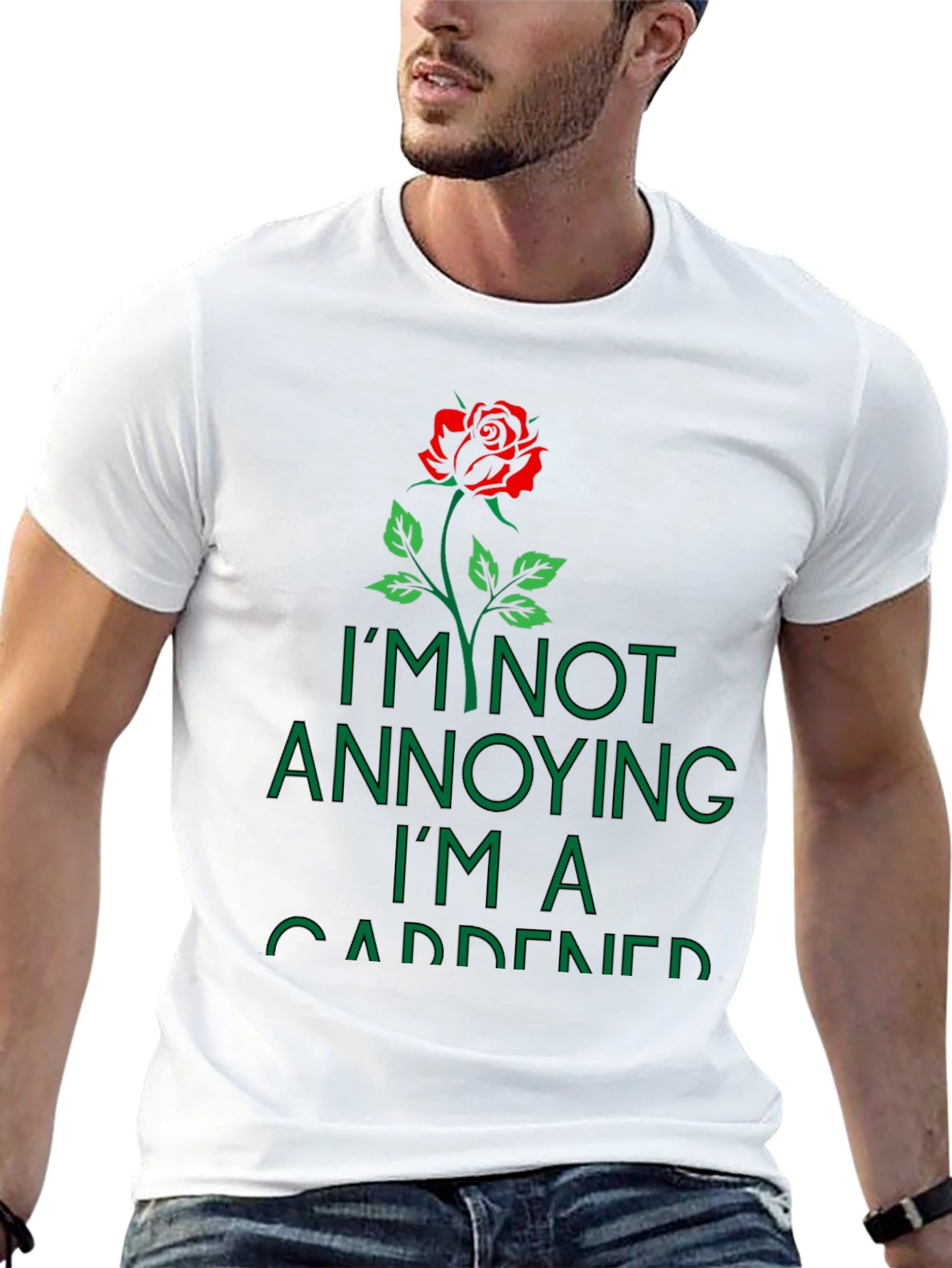 Gardener T-Shirt: Im Not Annoying Rose Graphic