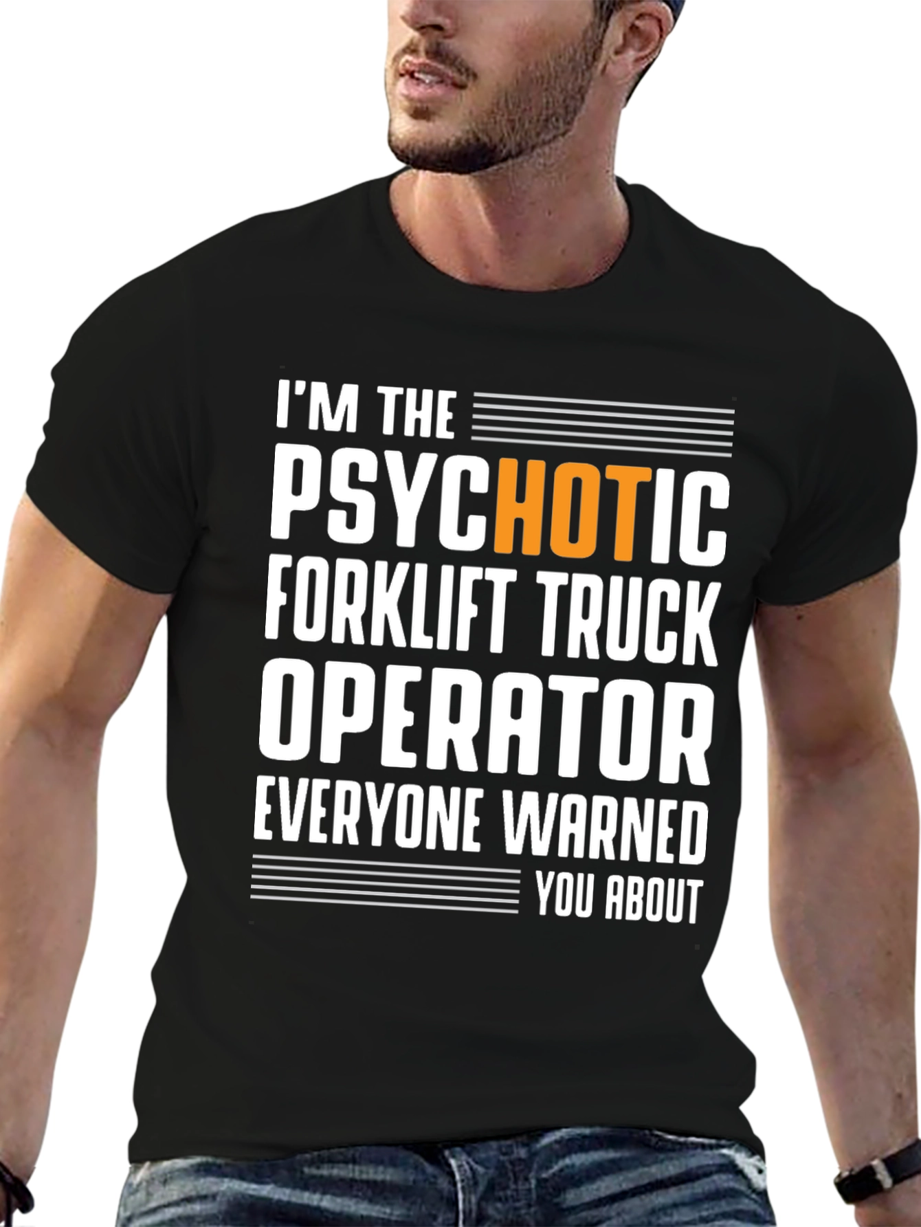 Psychotic Forklift Operator T-Shirt