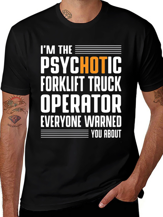 Psychotic Forklift Operator T-Shirt