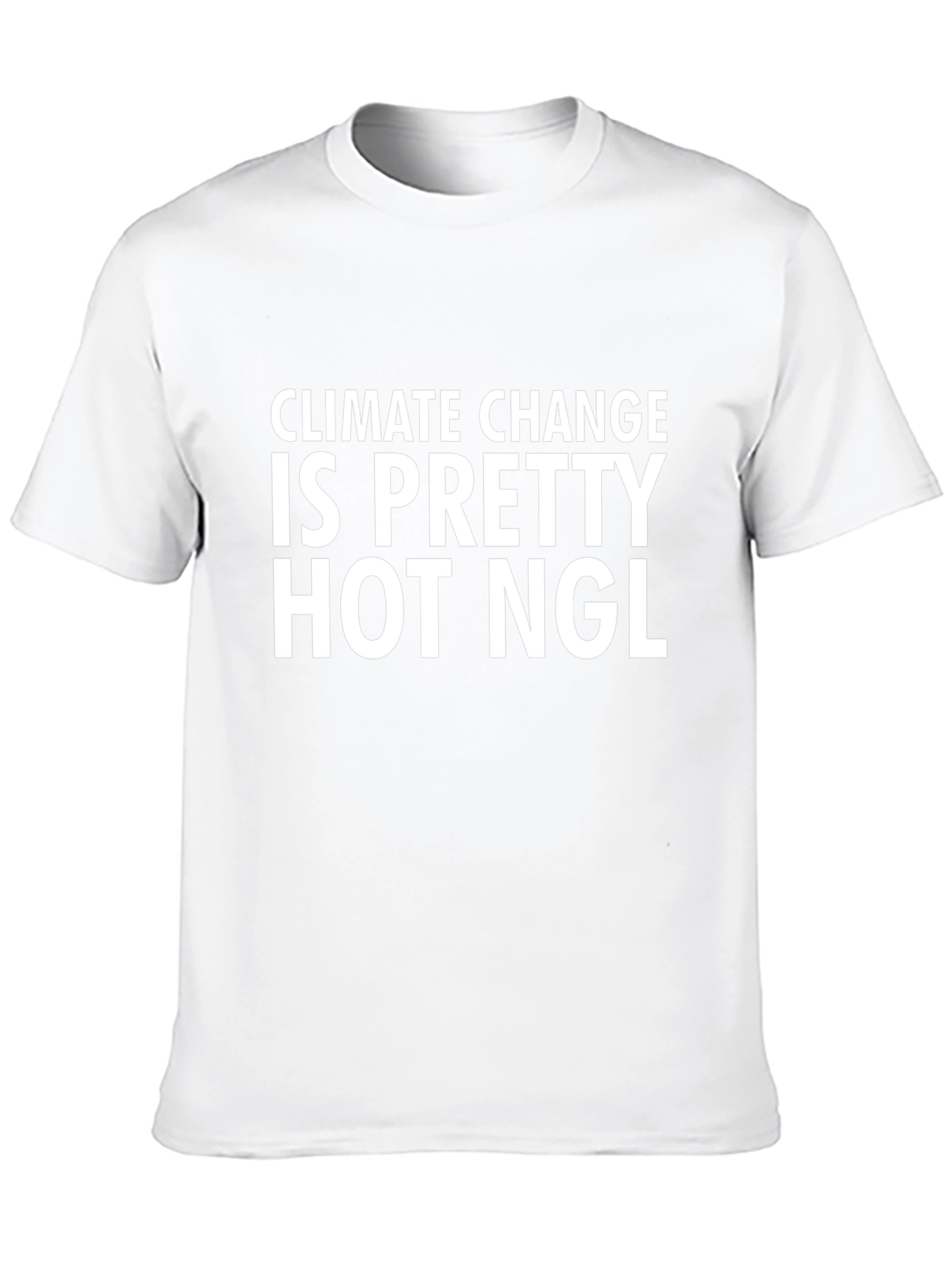 Climate Change Is Pretty Hot NGL T-Shirt