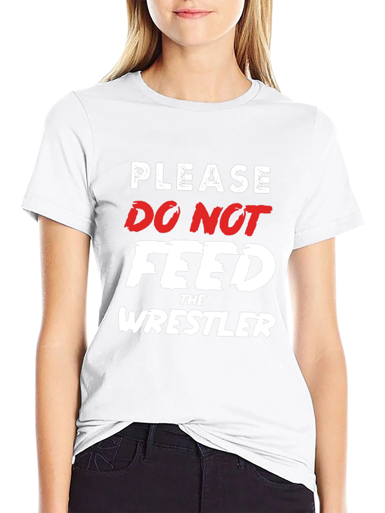 Please Do Not Feed the Wrestler Funny T-Shirt