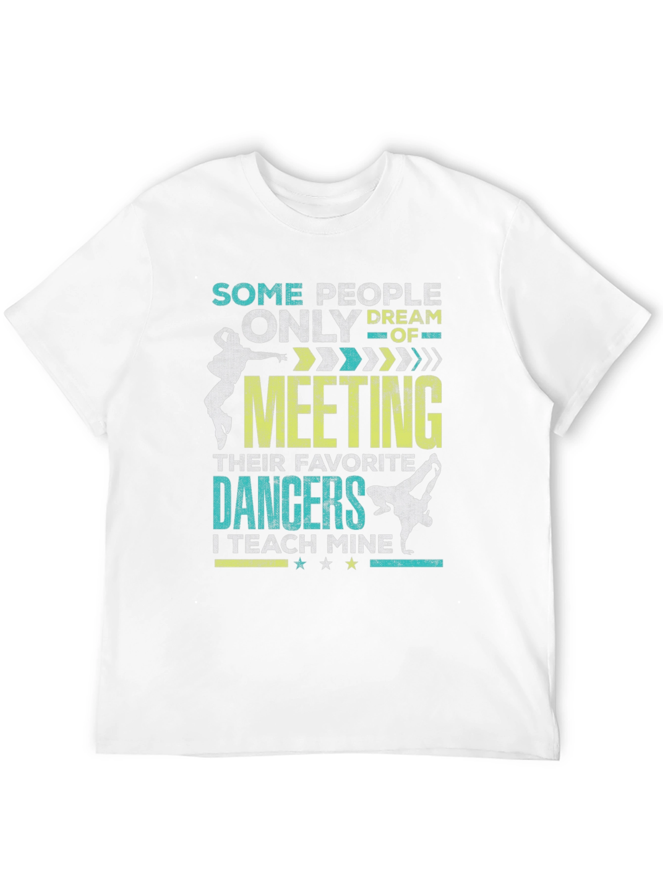 Dancer Teacher T-Shirt - Teach My Dancers