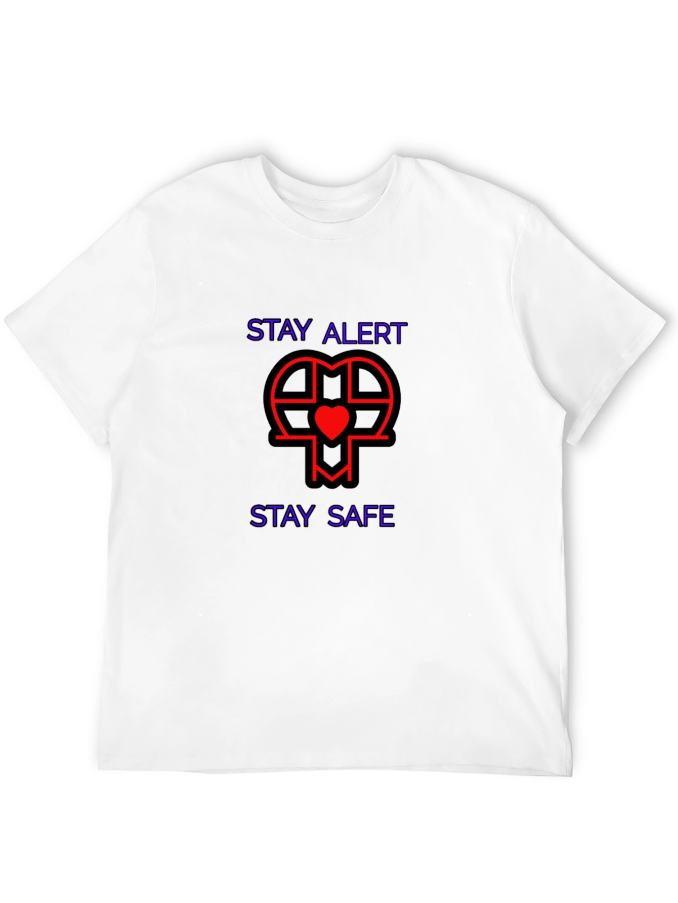 Stay Alert Stay Safe Graphic T-Shirt