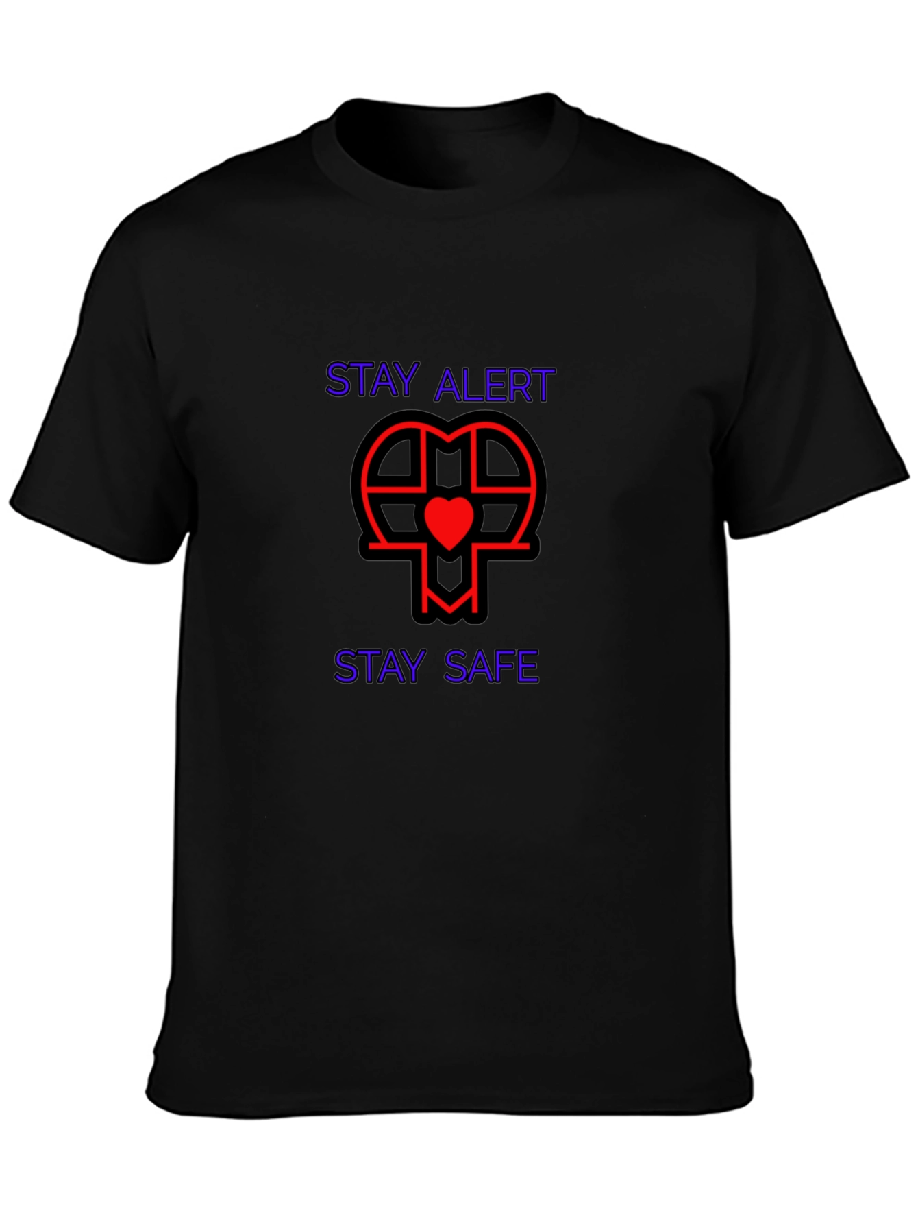Stay Alert Stay Safe Graphic T-Shirt