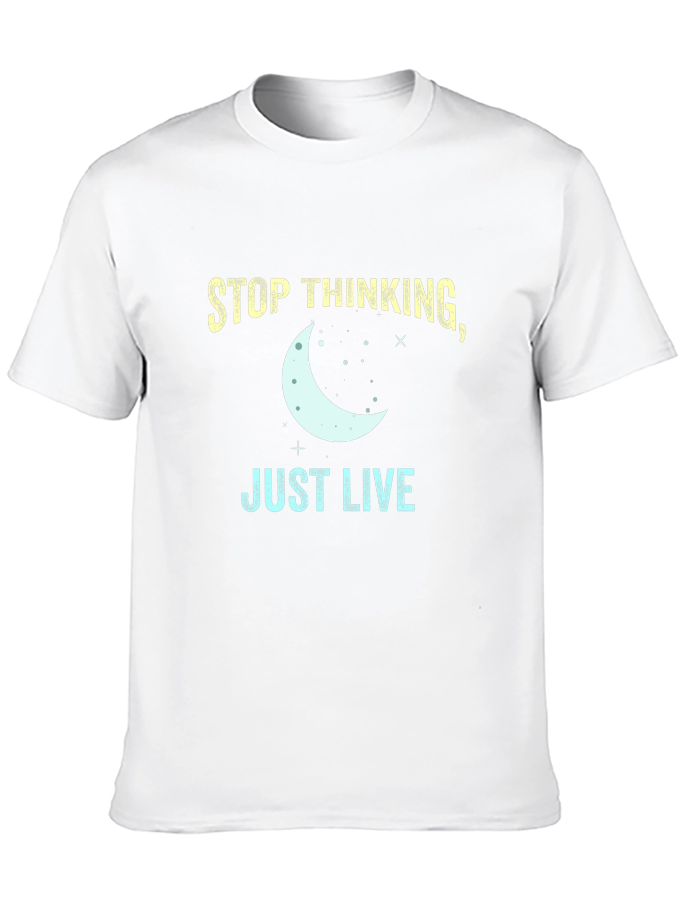 Stop Thinking Just Live T-Shirt - Black Tee