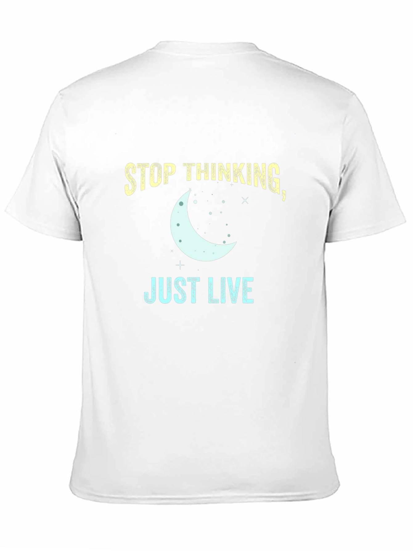Stop Thinking Just Live T-Shirt - Black Tee