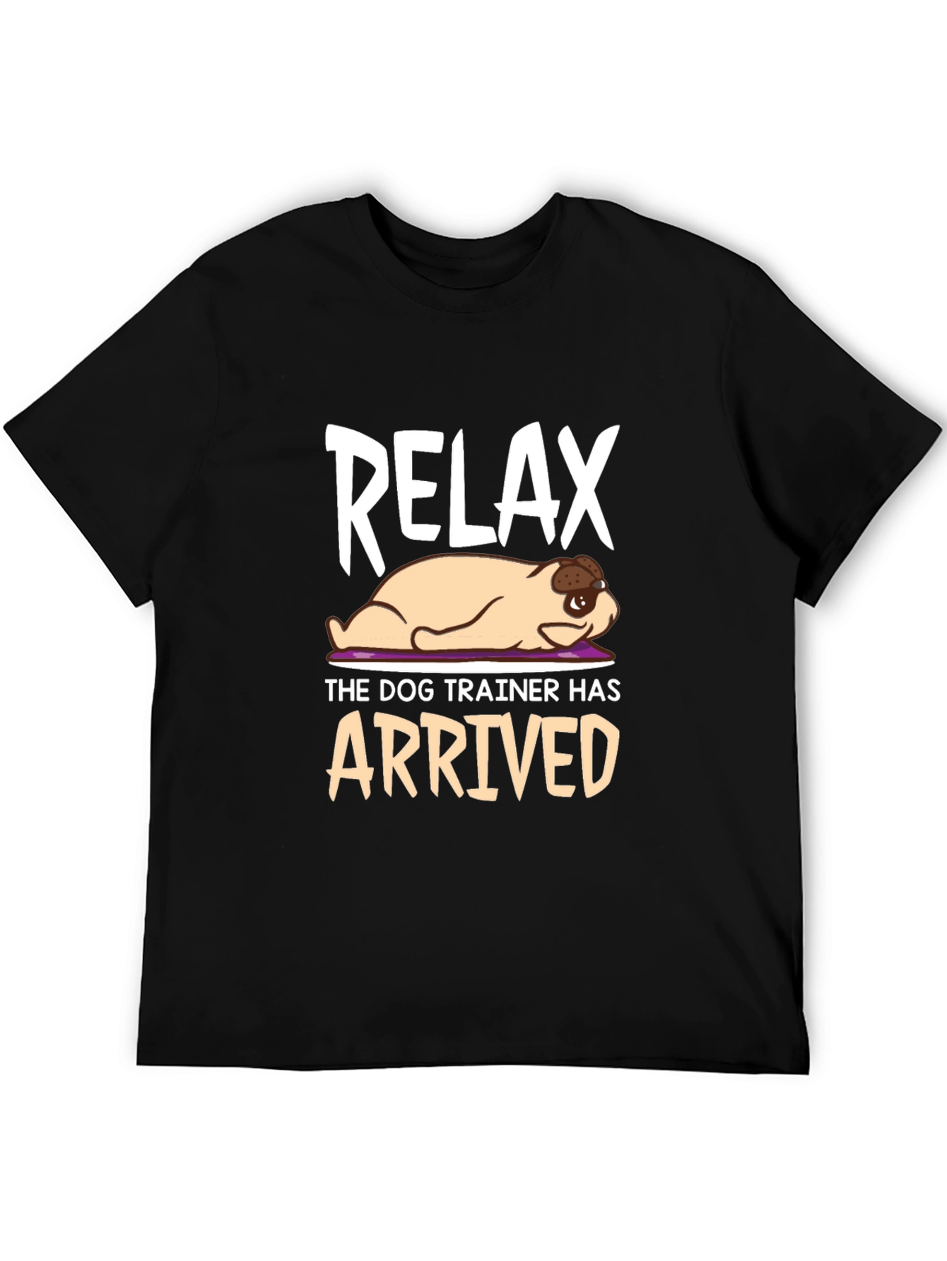 Relax Dog Trainer T-Shirt - Funny Pet Training Tee